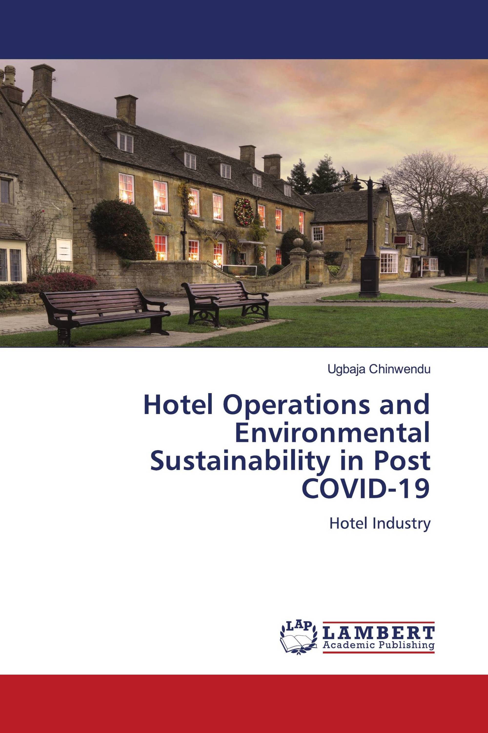 Hotel Operations and Environmental Sustainability in Post COVID19 /