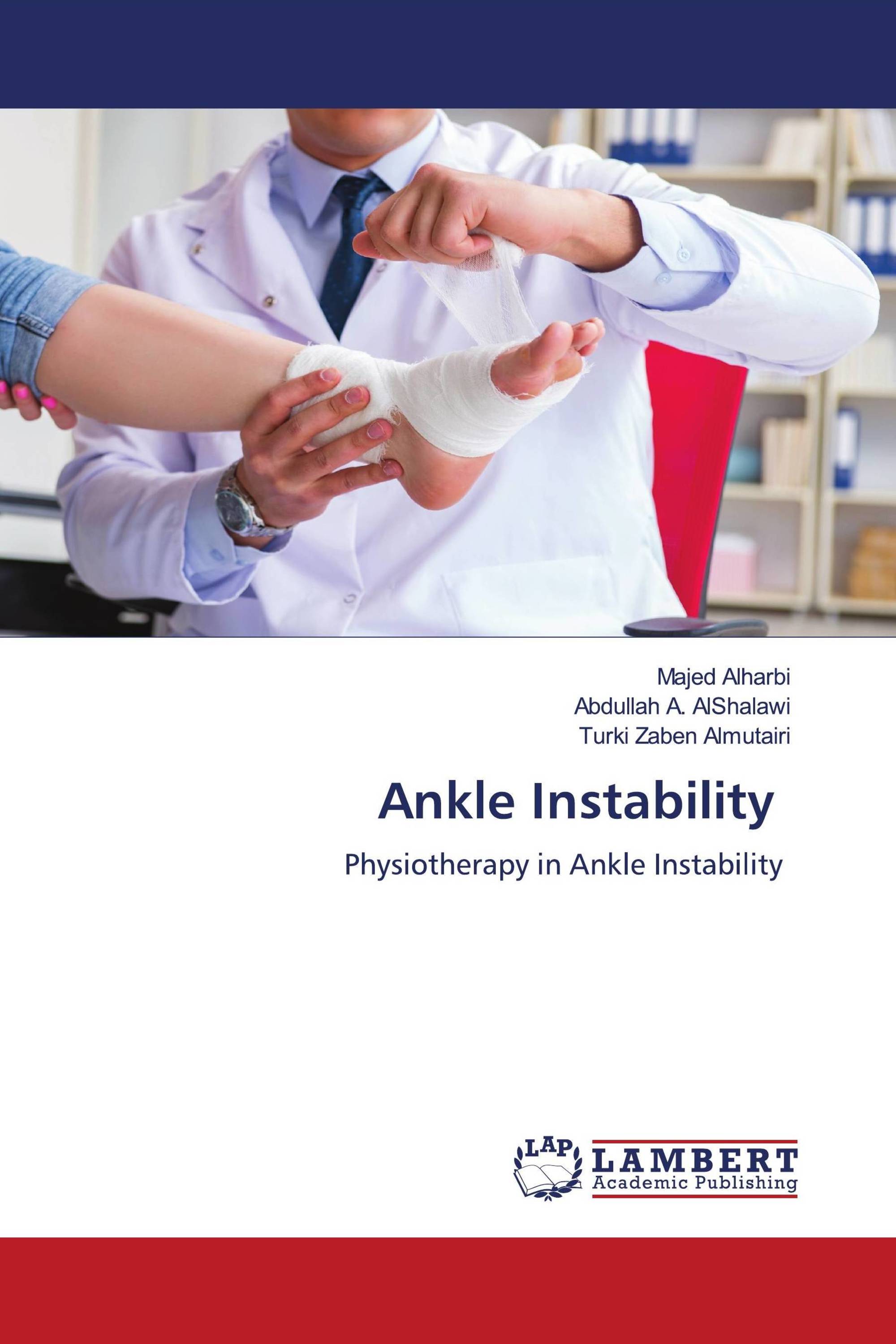 Ankle Instability / 978-620-4-73009-7 / 9786204730097 / 6204730096