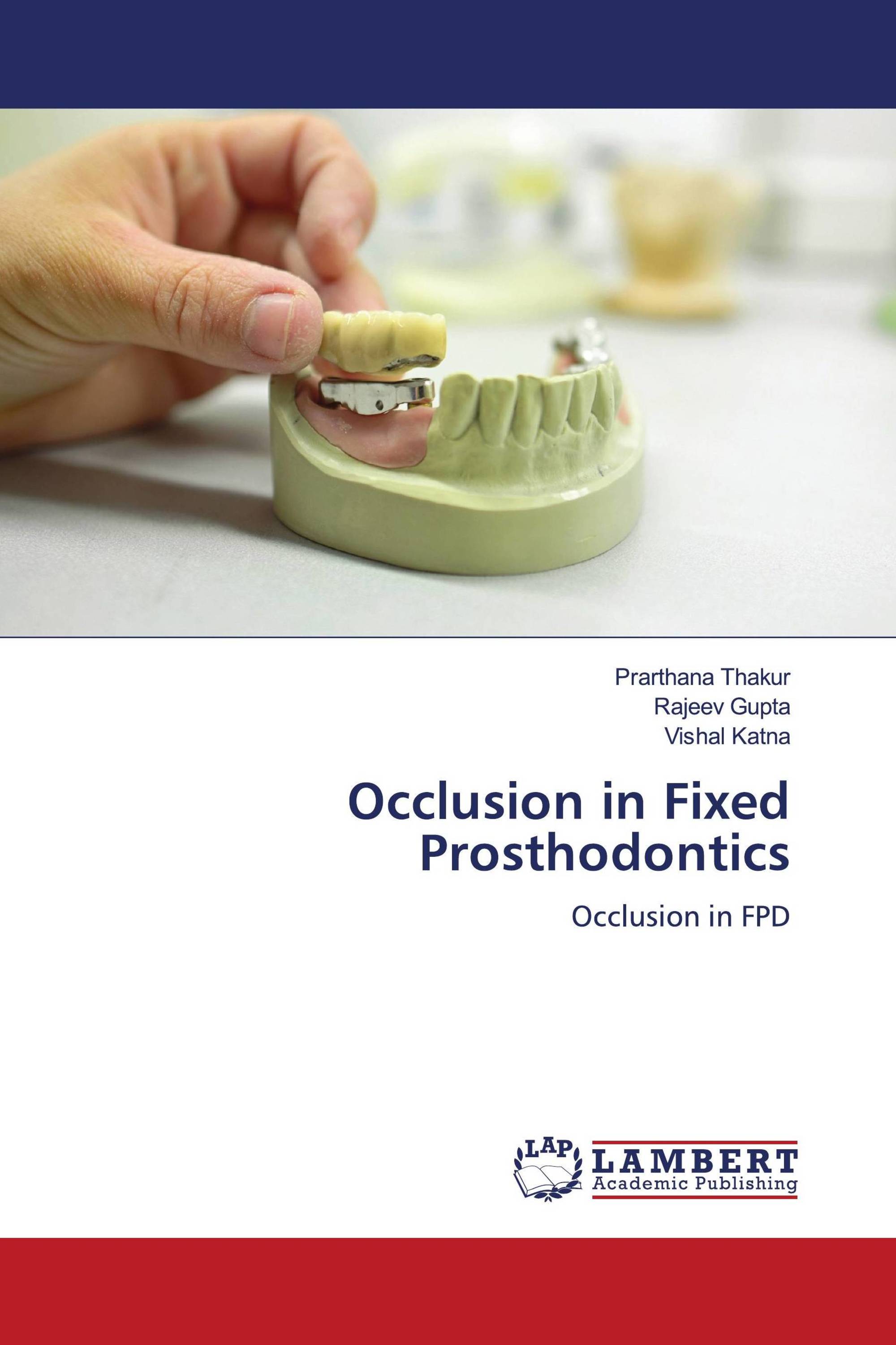 Occlusion in Fixed Prosthodontics / 978-620-4-73080-6 