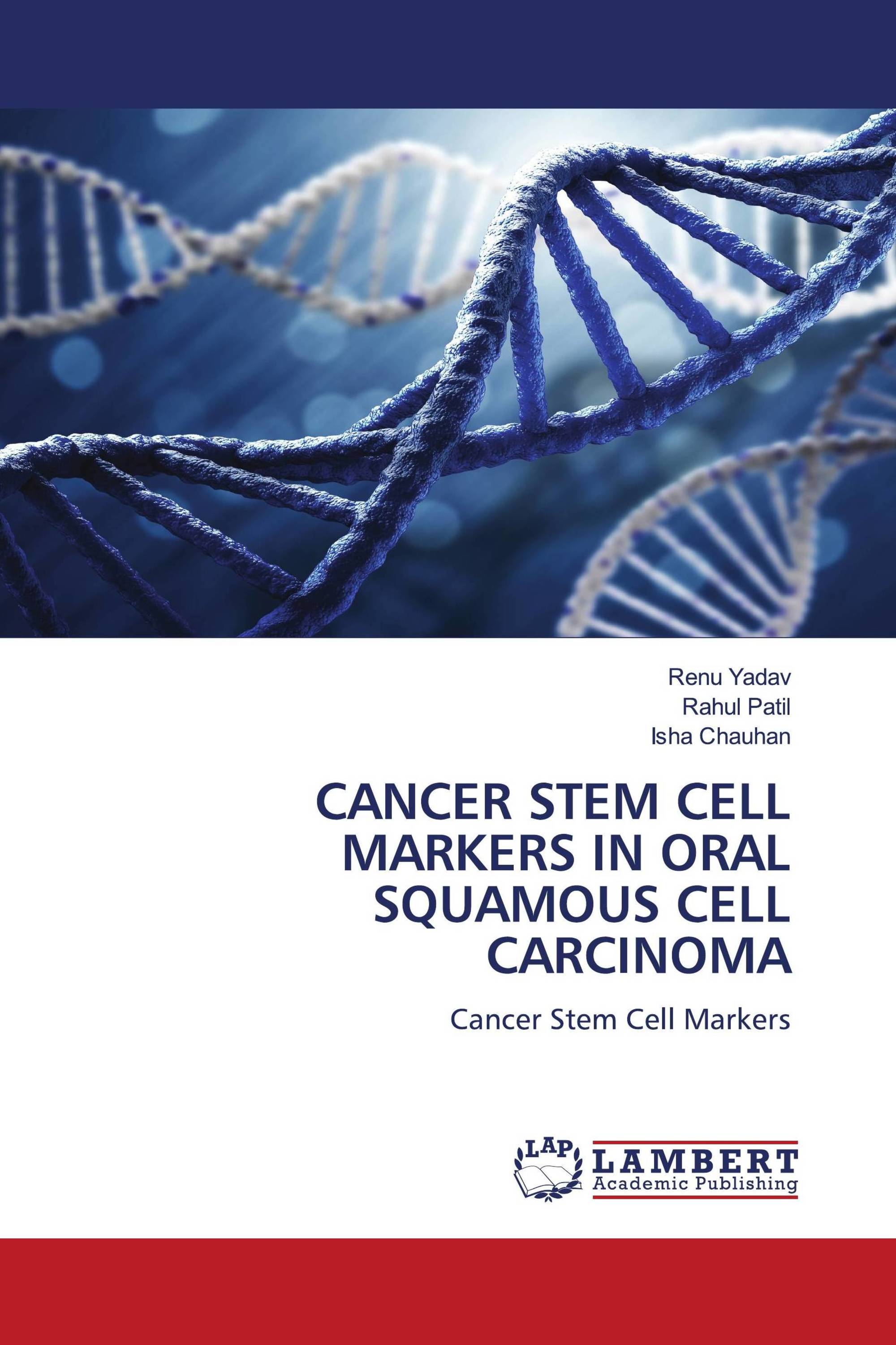 CANCER STEM CELL MARKERS IN ORAL SQUAMOUS CELL CARCINOMA / 9786204