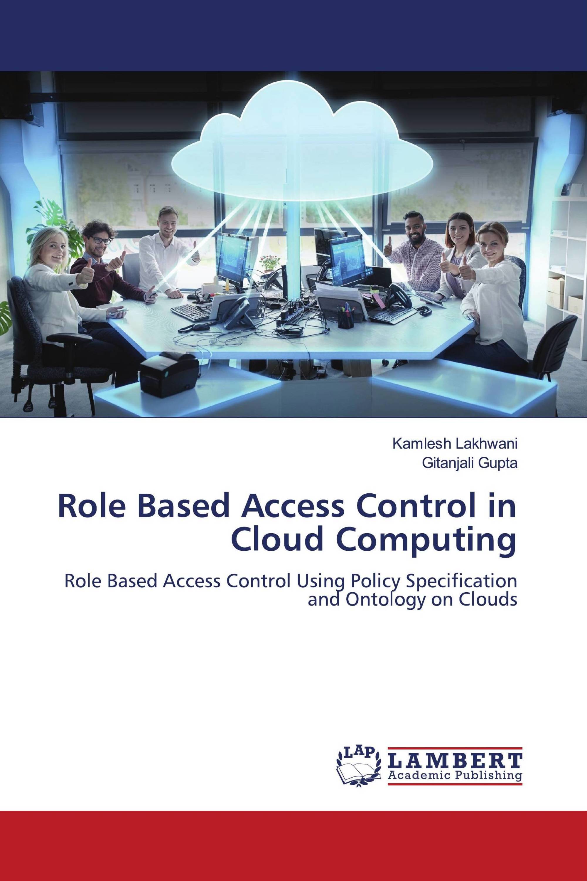 Role Based Access Control in Cloud Computing / 978-620-4-73493-4 ...