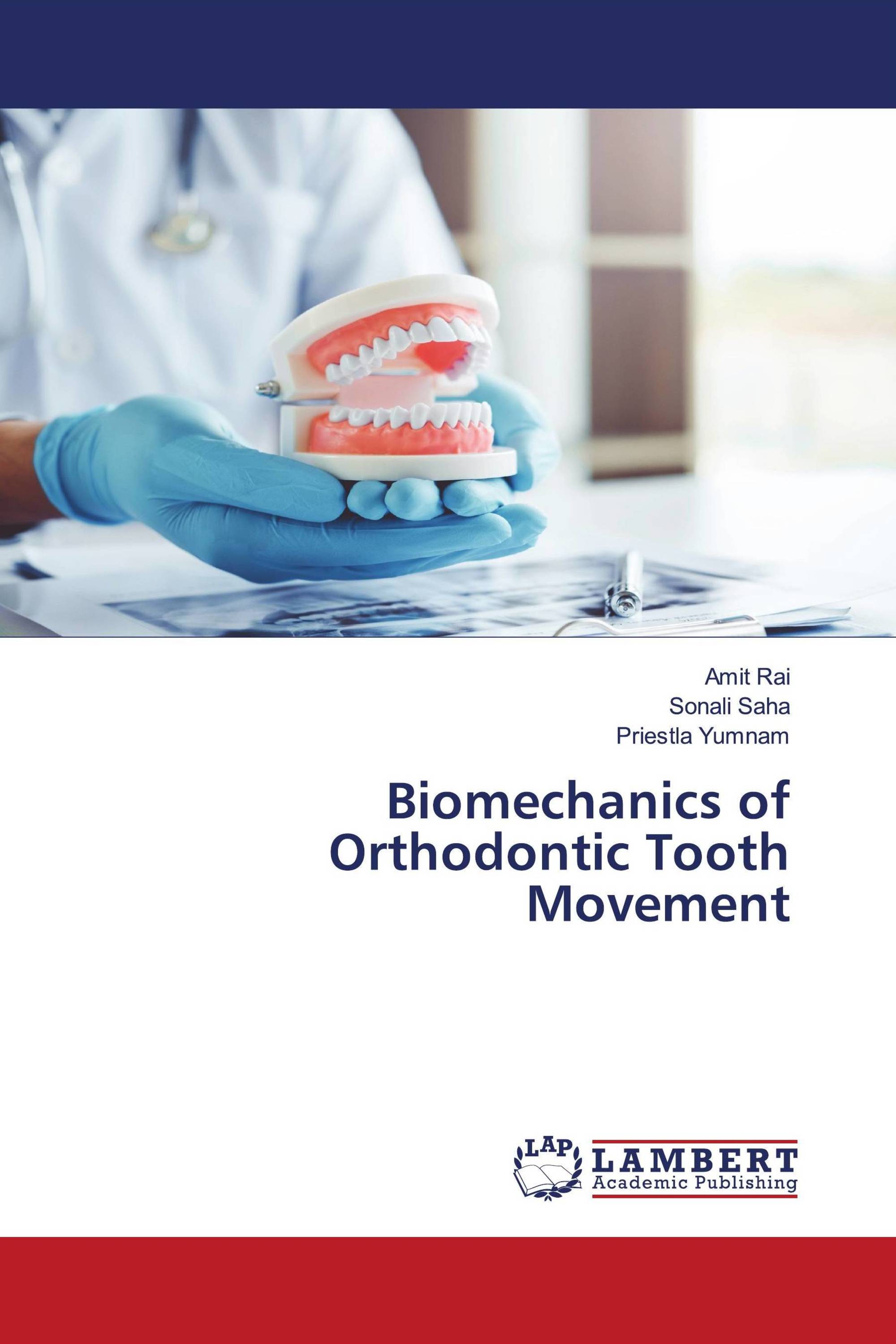 Biomechanics of Orthodontic Tooth Movement / 9786204735757
