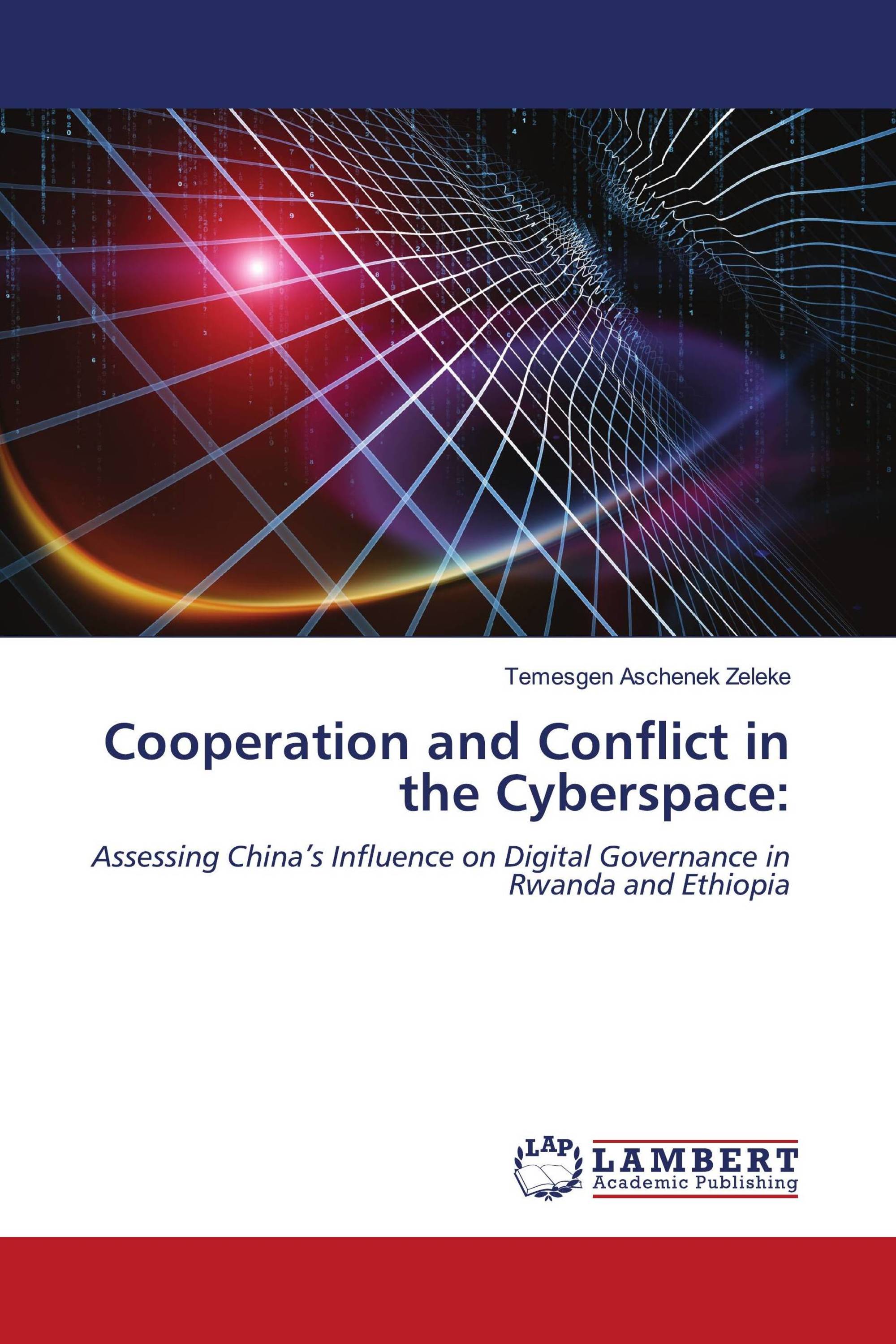 Cooperation and Conflict in the Cyberspace: