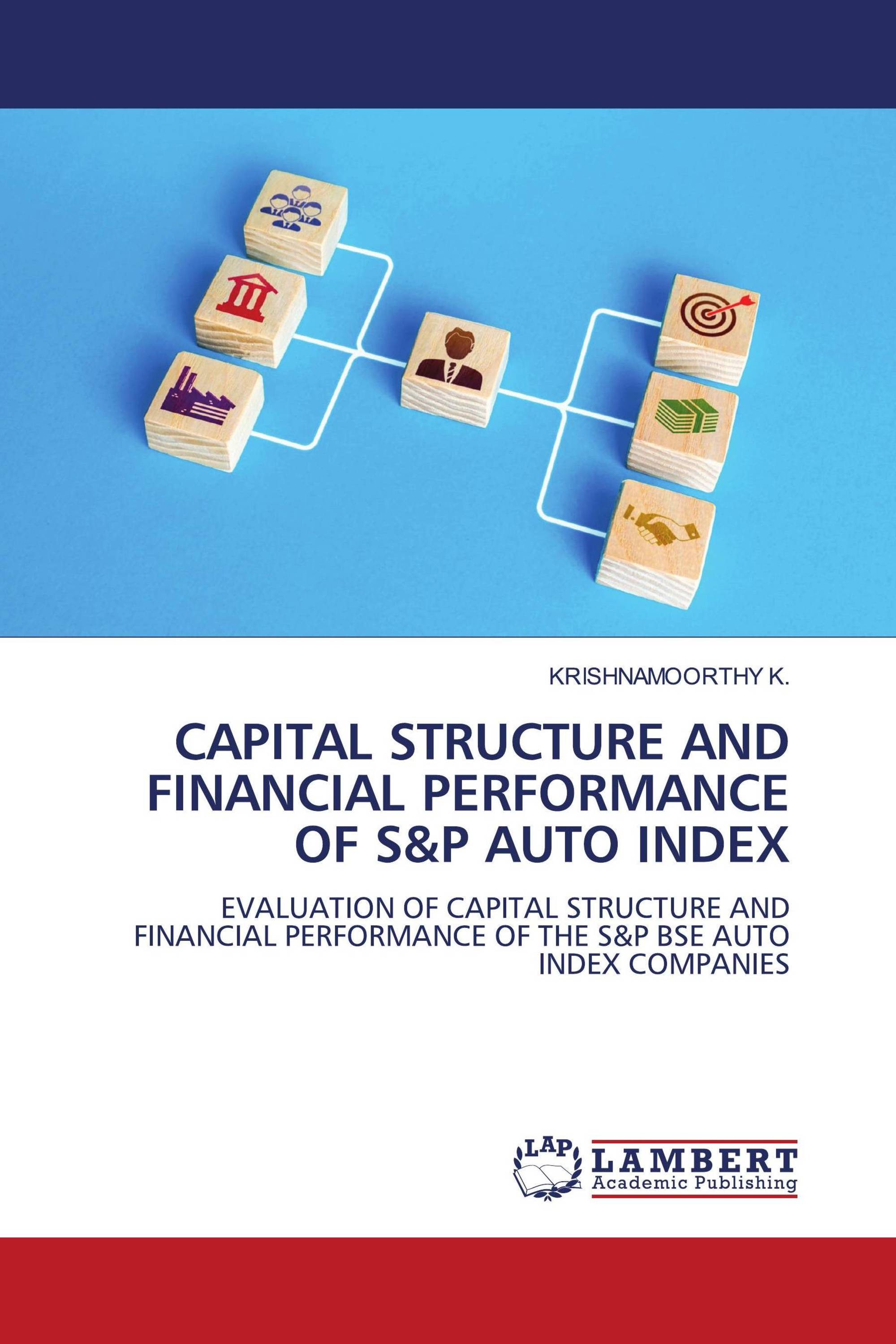 CAPITAL STRUCTURE AND FINANCIAL PERFORMANCE OF S&P AUTO INDEX