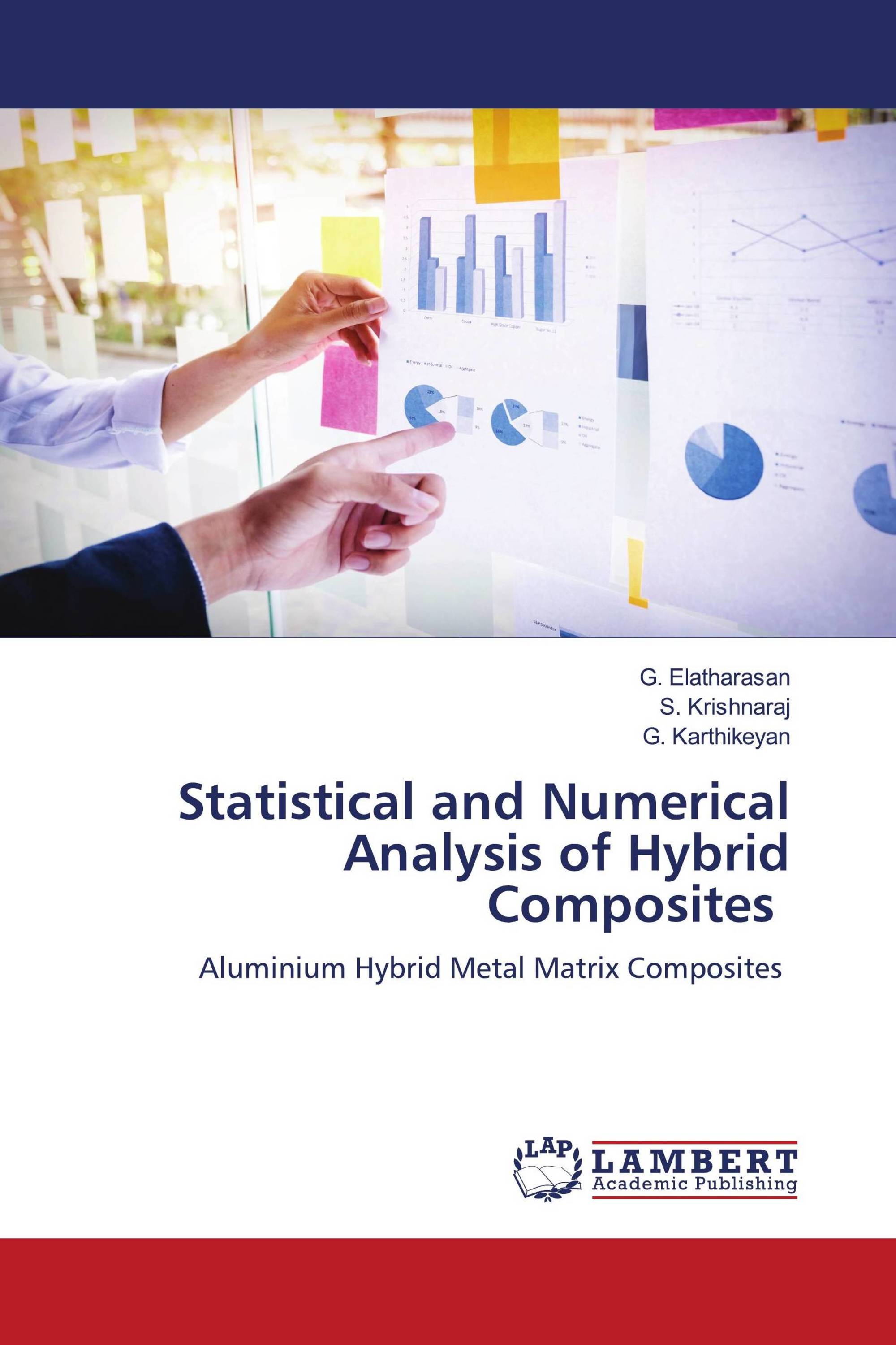 Statistical and Numerical Analysis of Hybrid Composites