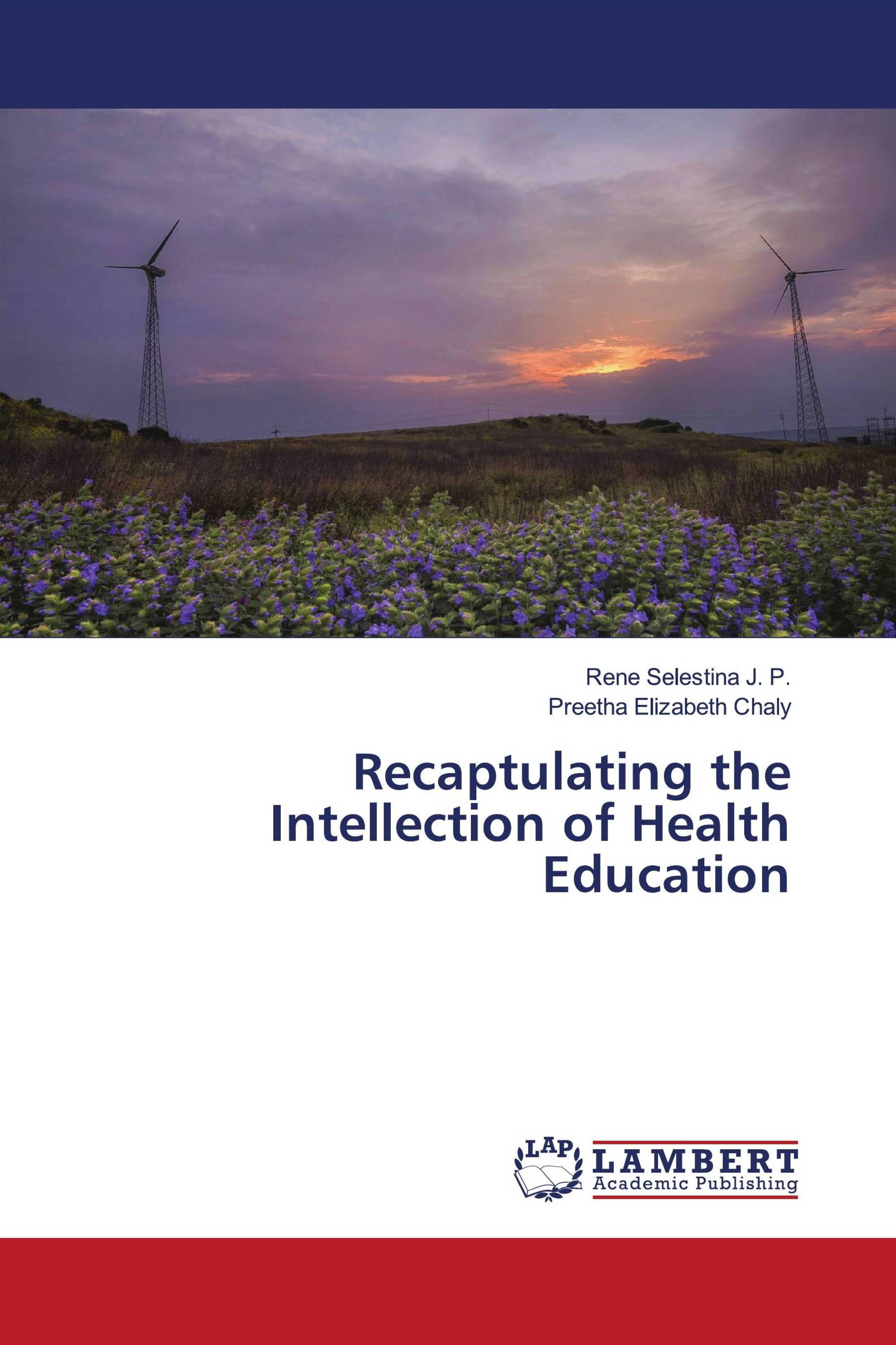 Recaptulating the Intellection of Health Education