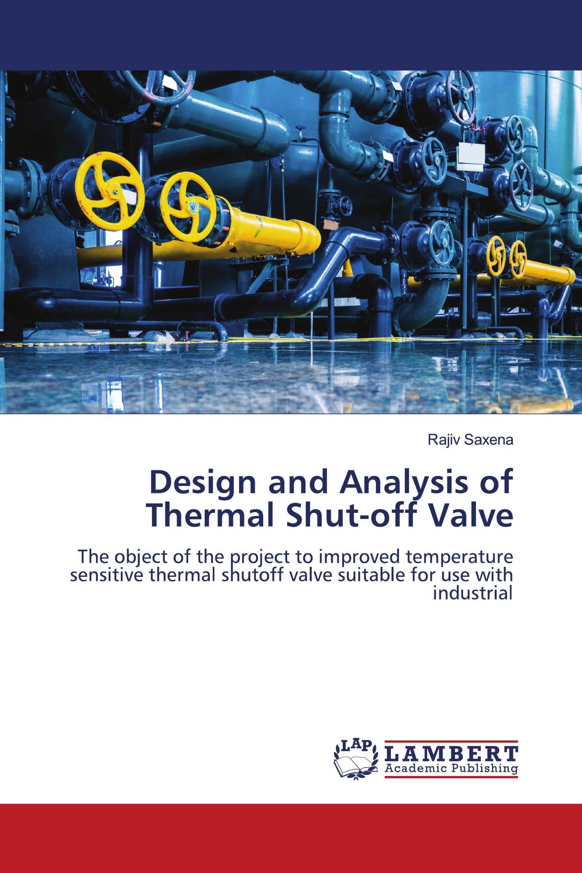 Design and Analysis of Thermal Shut-off Valve