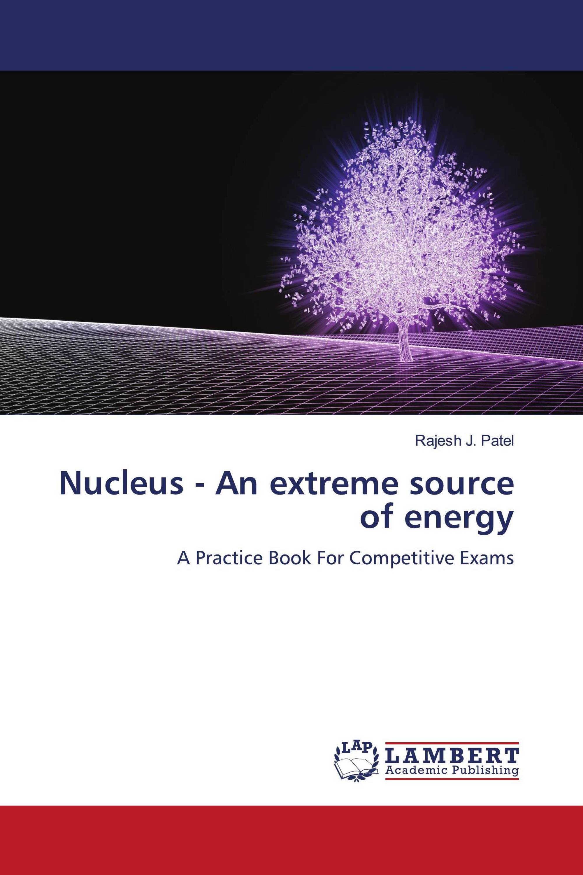 Nucleus - An extreme source of energy