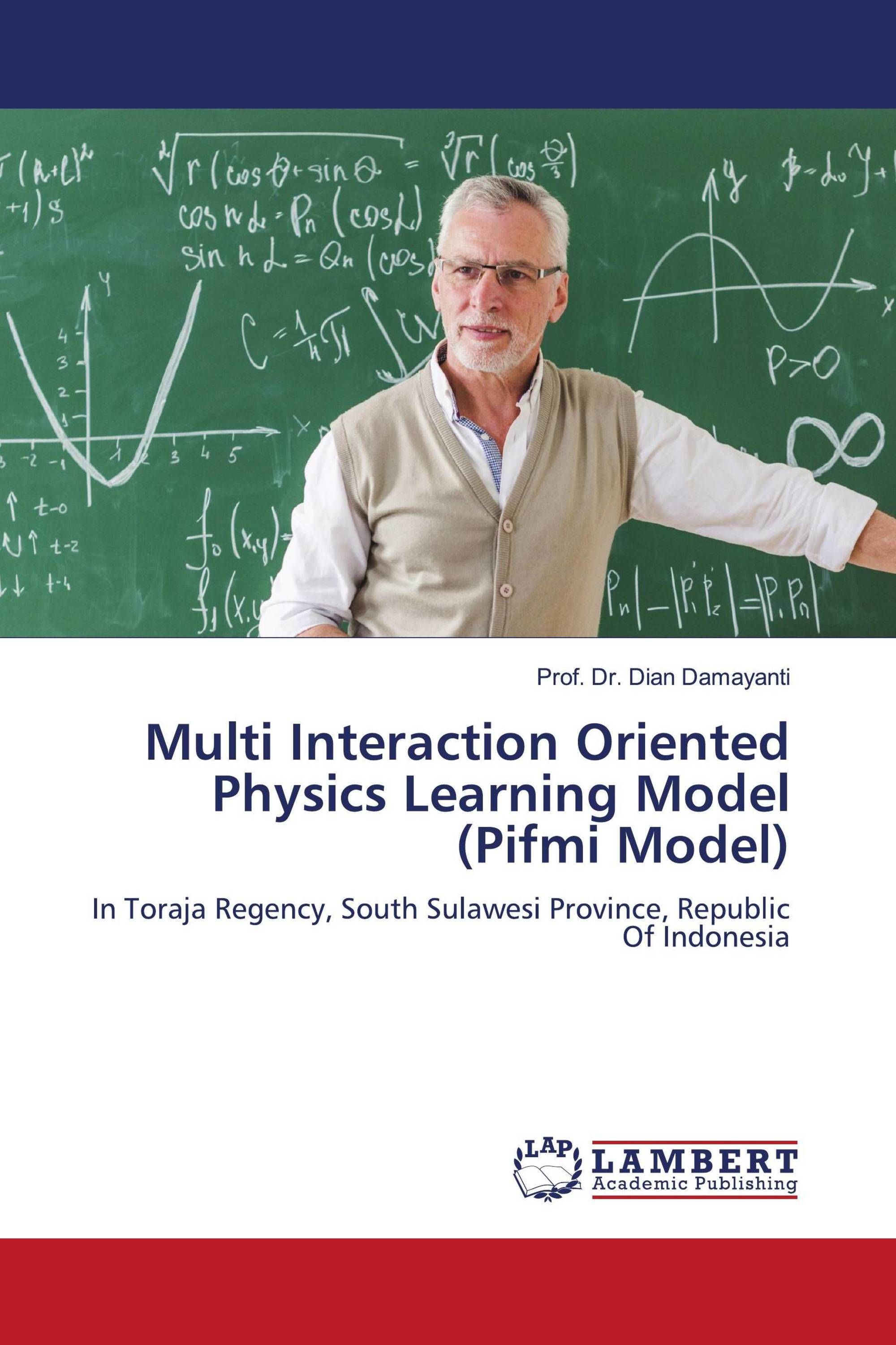 Multi Interaction Oriented Physics Learning Model (Pifmi Model)