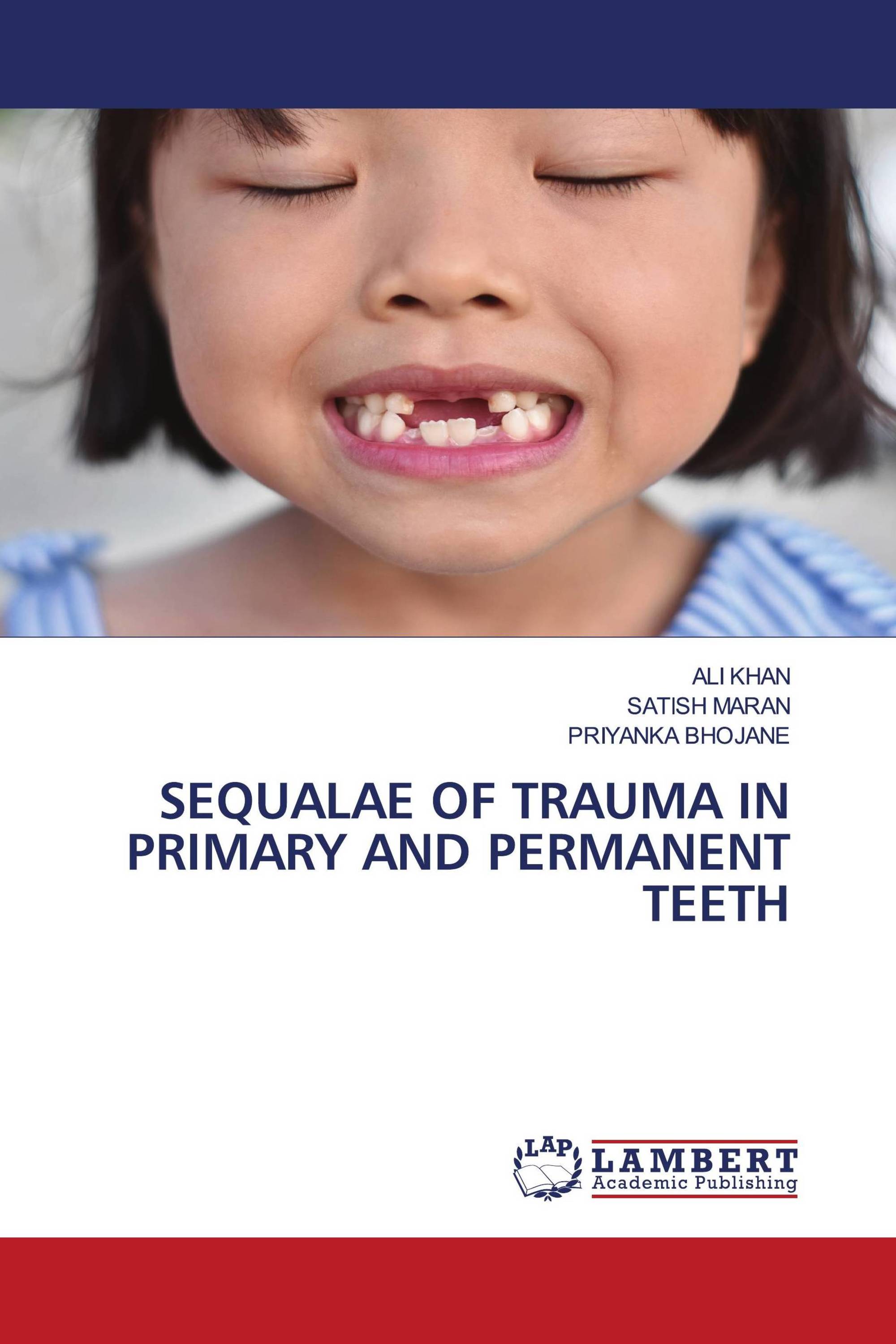 SEQUALAE OF TRAUMA IN PRIMARY AND PERMANENT TEETH