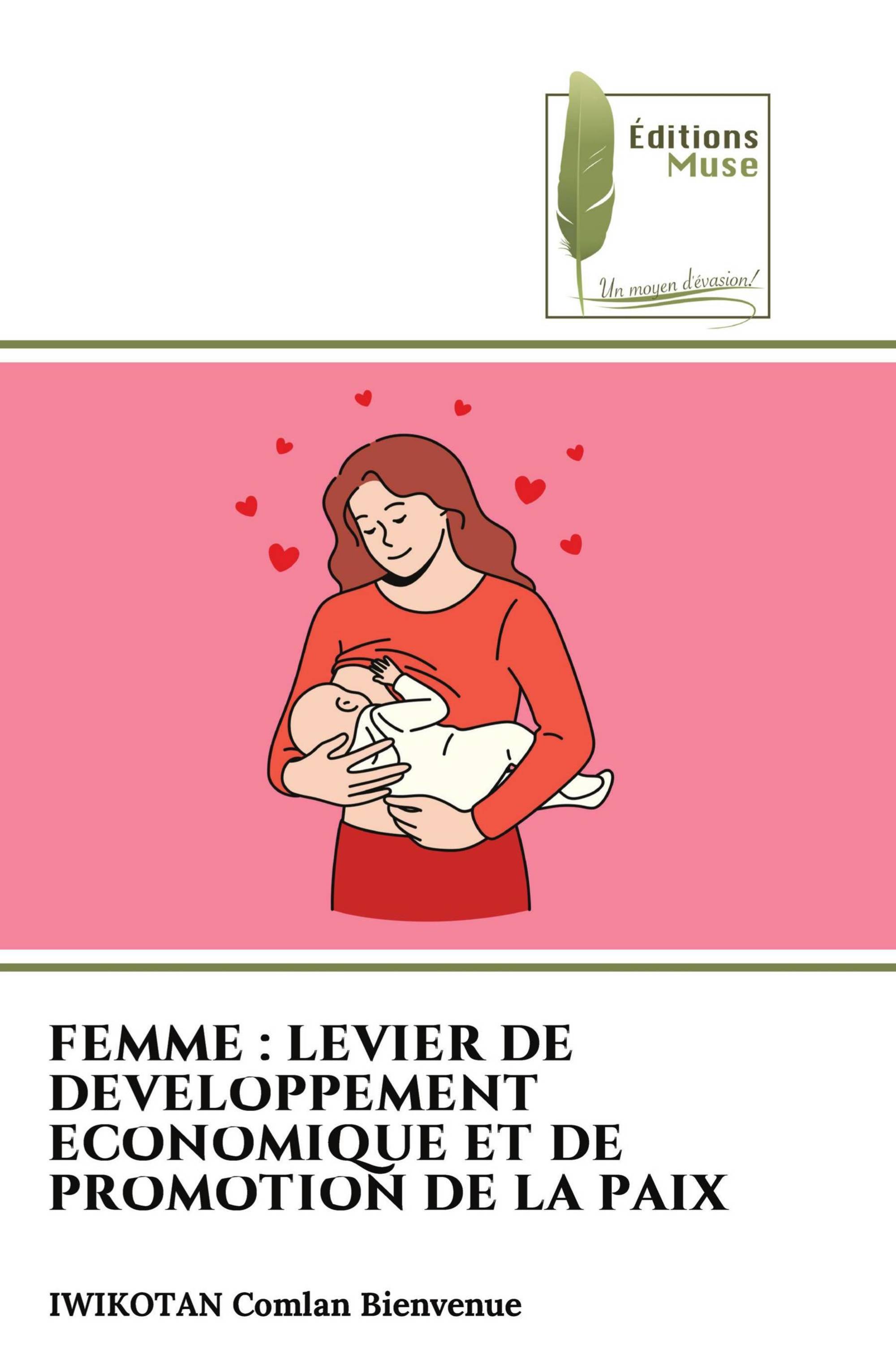 FEMME : LEVIER DE DEVELOPPEMENT ECONOMIQUE ET DE PROMOTION DE LA PAIX