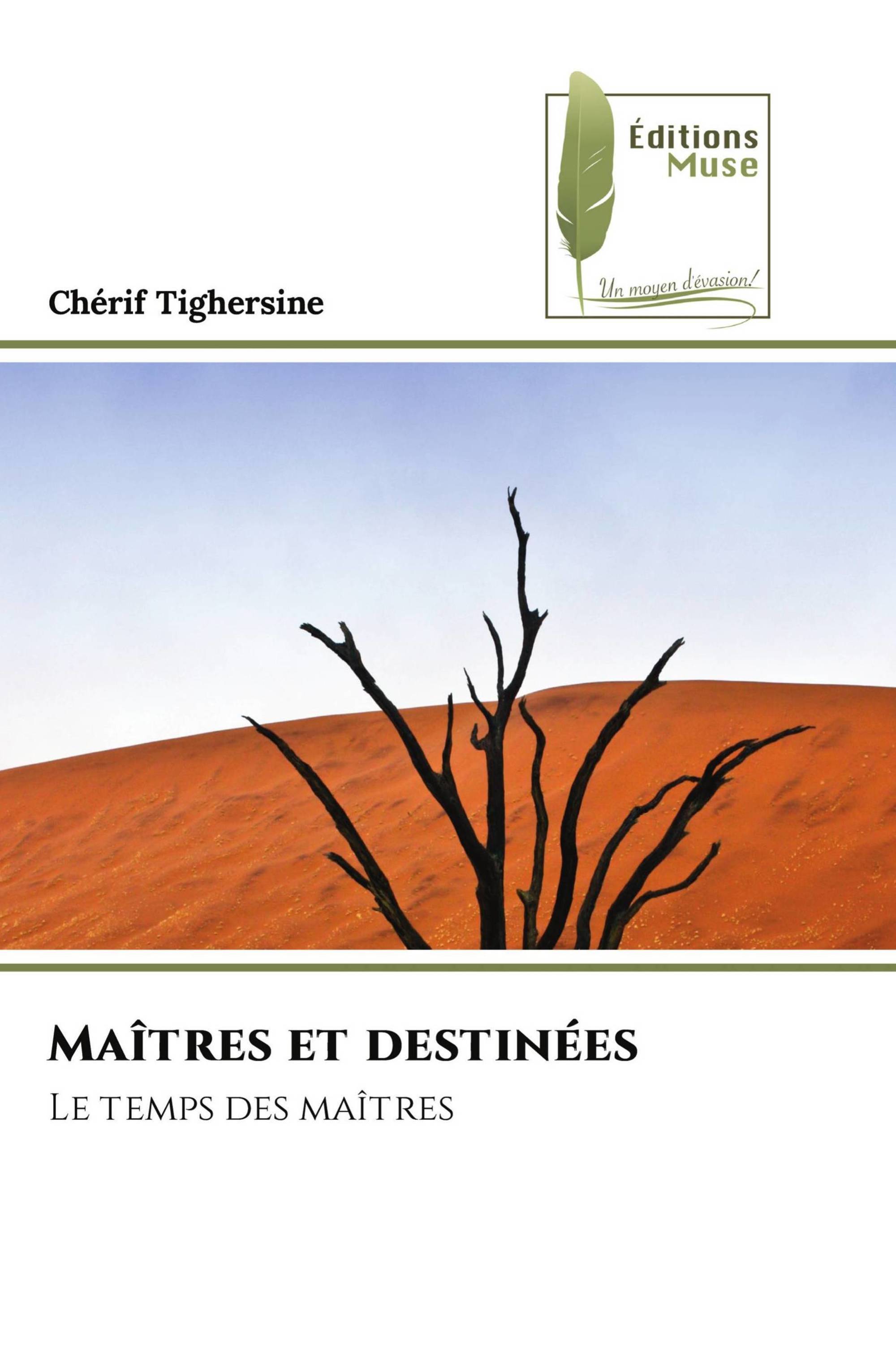 Maîtres et destinées