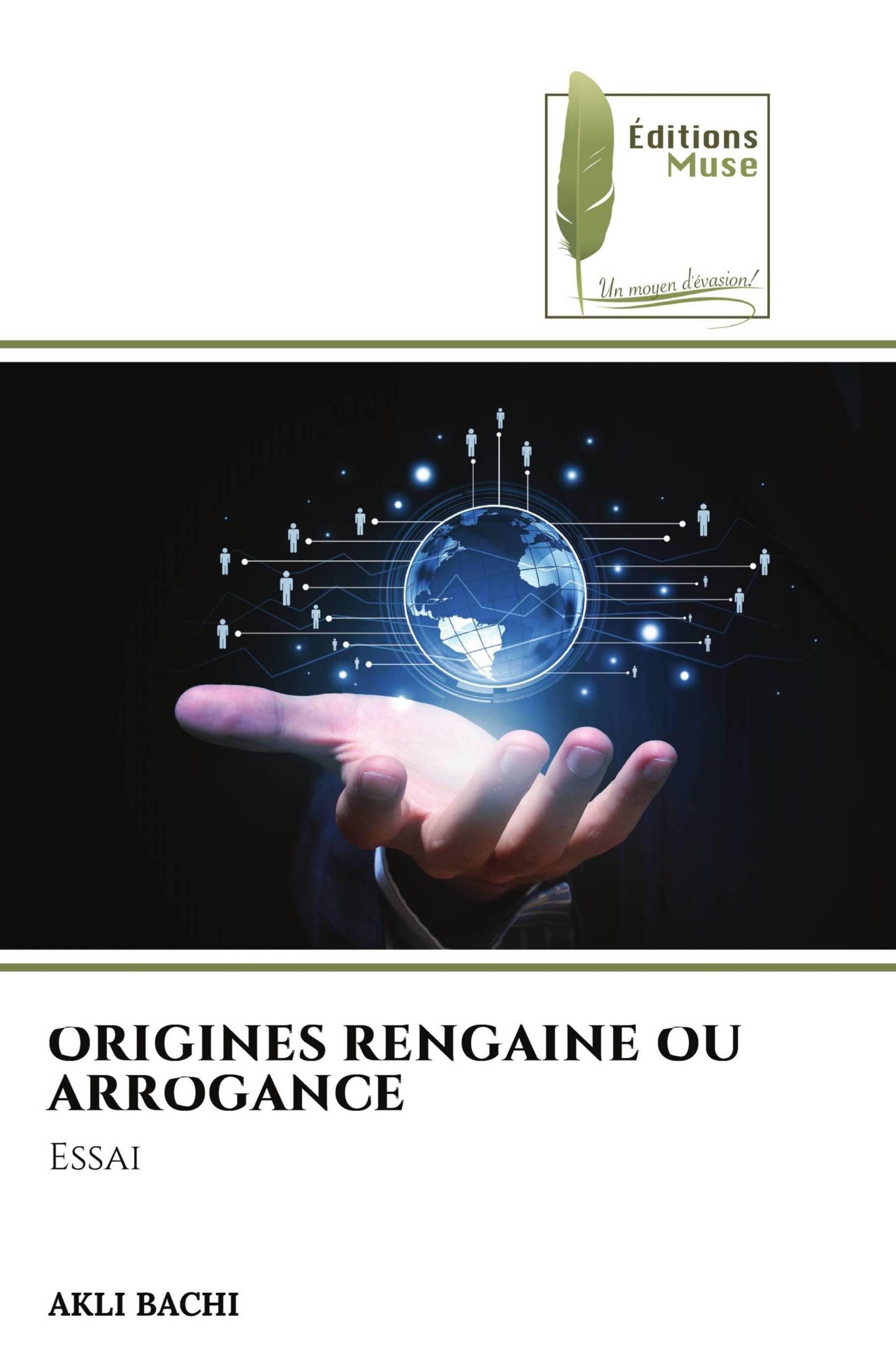 ORIGINES RENGAINE OU ARROGANCE