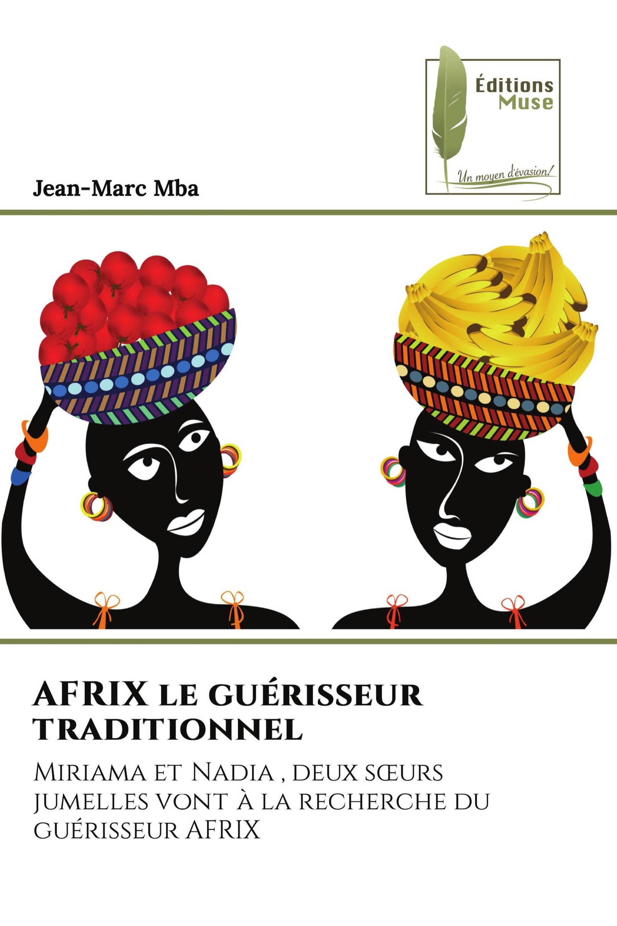 AFRIX le guérisseur traditionnel