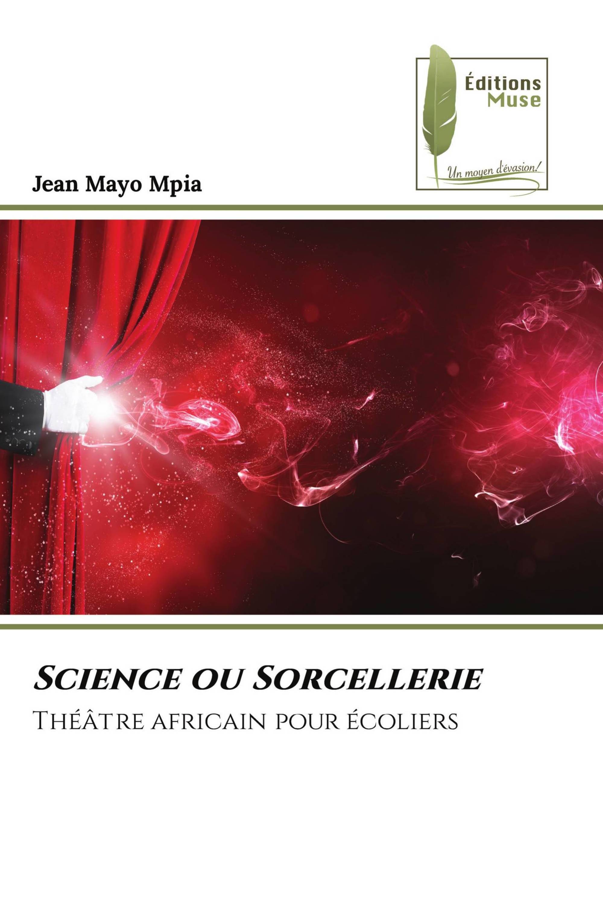 Science ou Sorcellerie