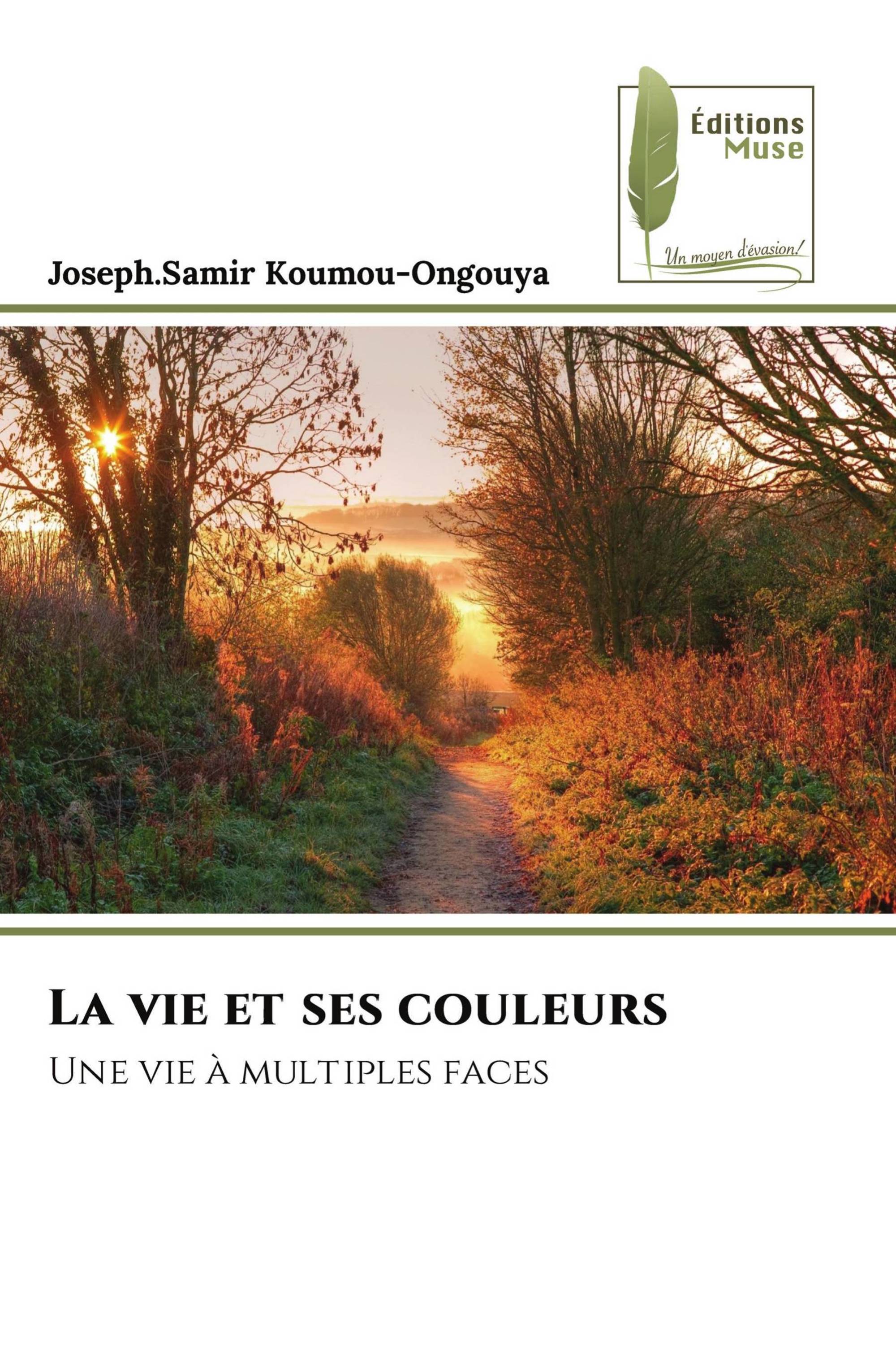 La vie et ses couleurs