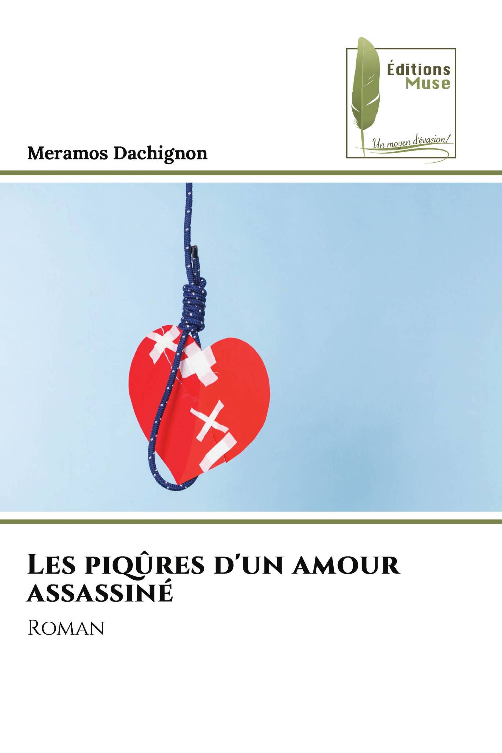 Les piqûres d'un amour assassiné