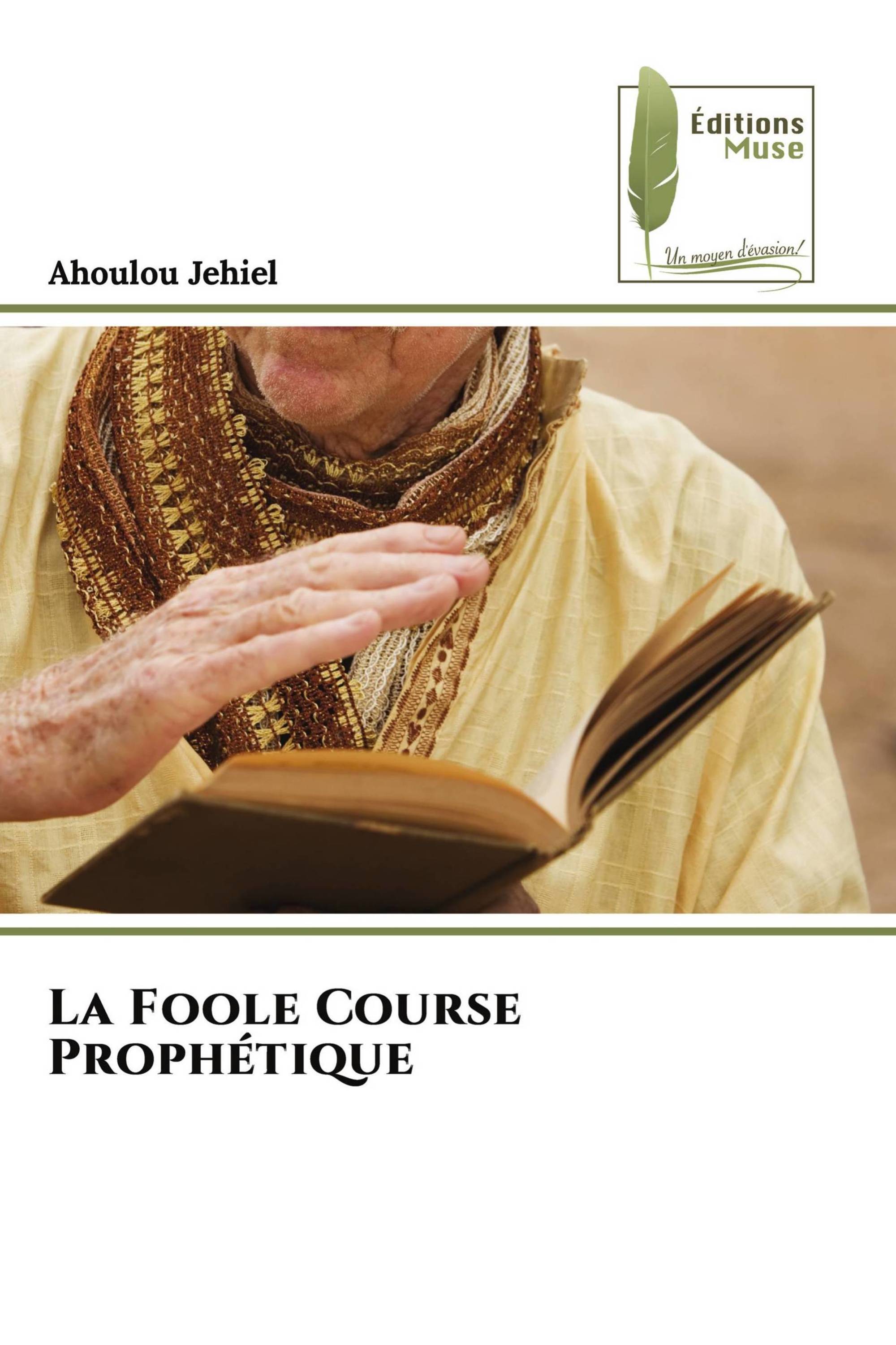 La Foole Course Prophétique