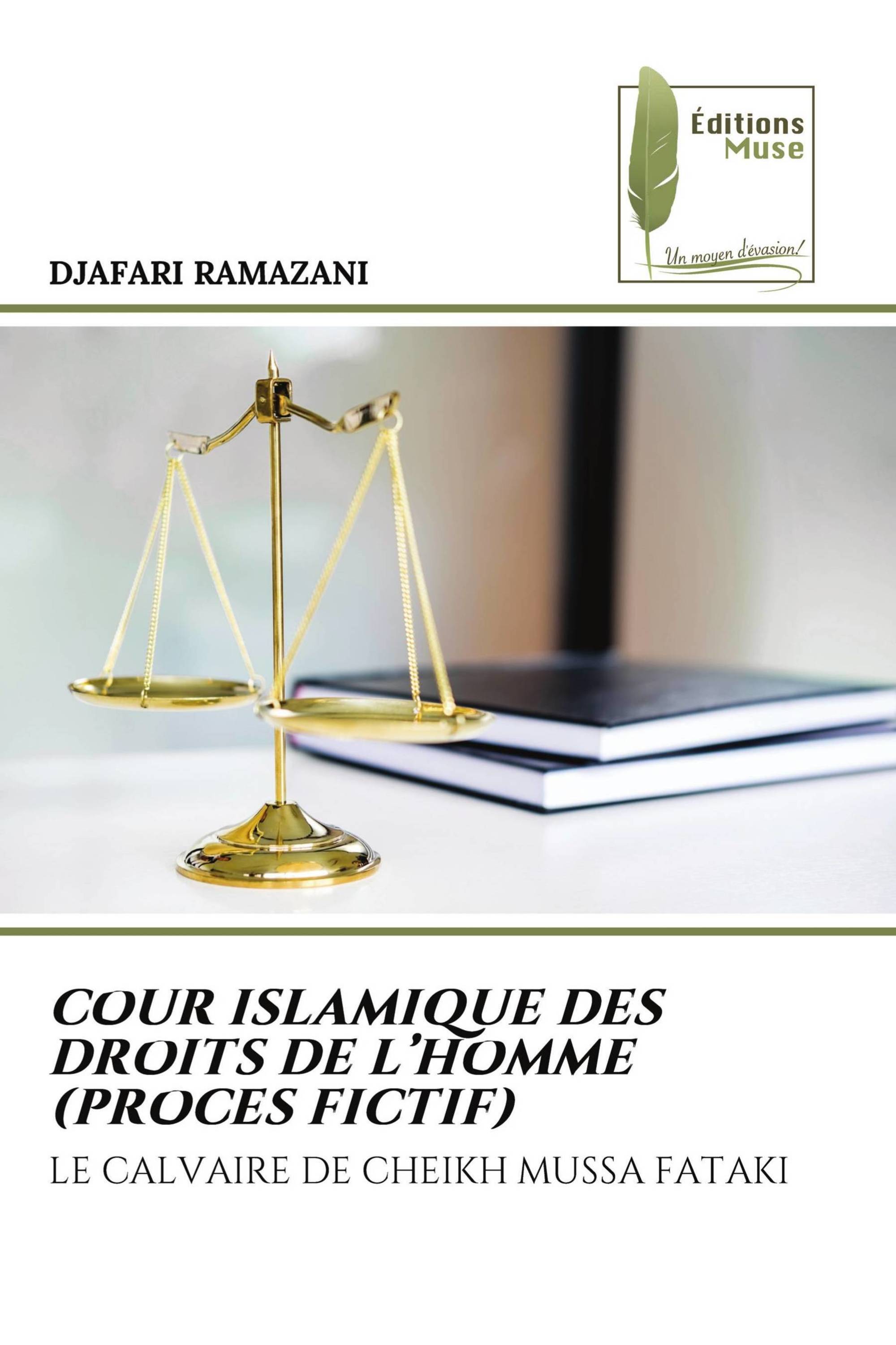 COUR ISLAMIQUE DES DROITS DE L’HOMME (PROCES FICTIF)