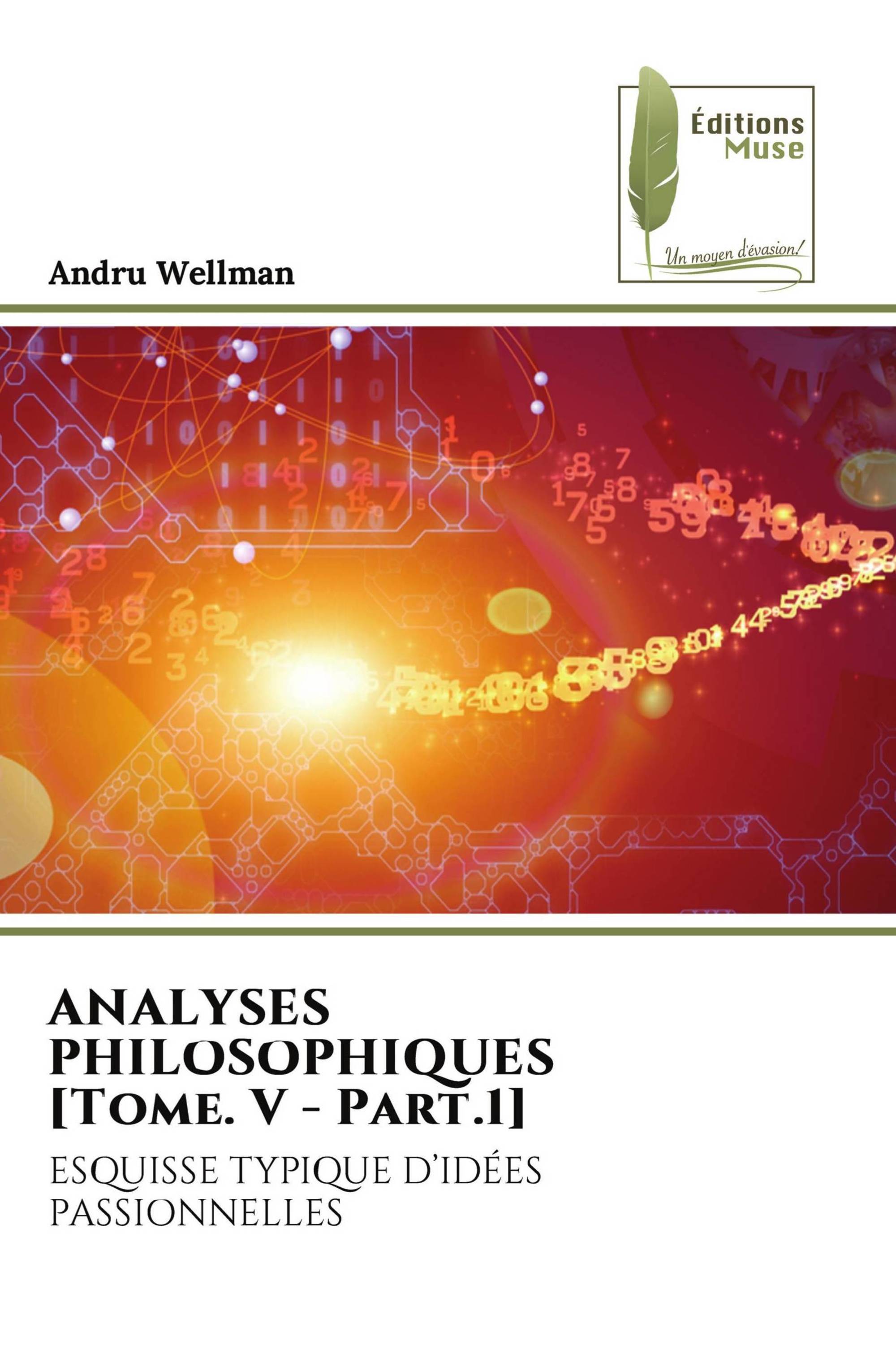 ANALYSES PHILOSOPHIQUES [Tome. V - Part.1]