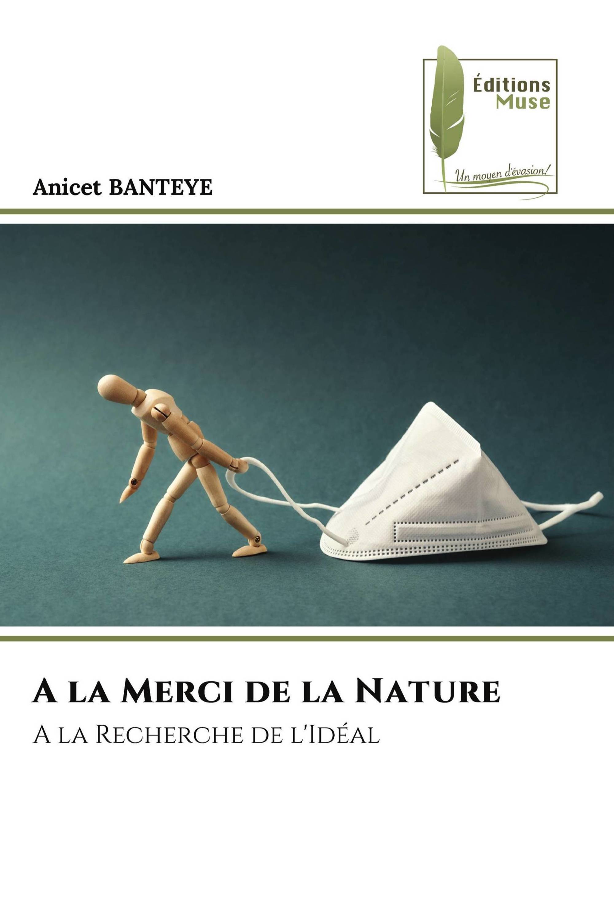 A la Merci de la Nature