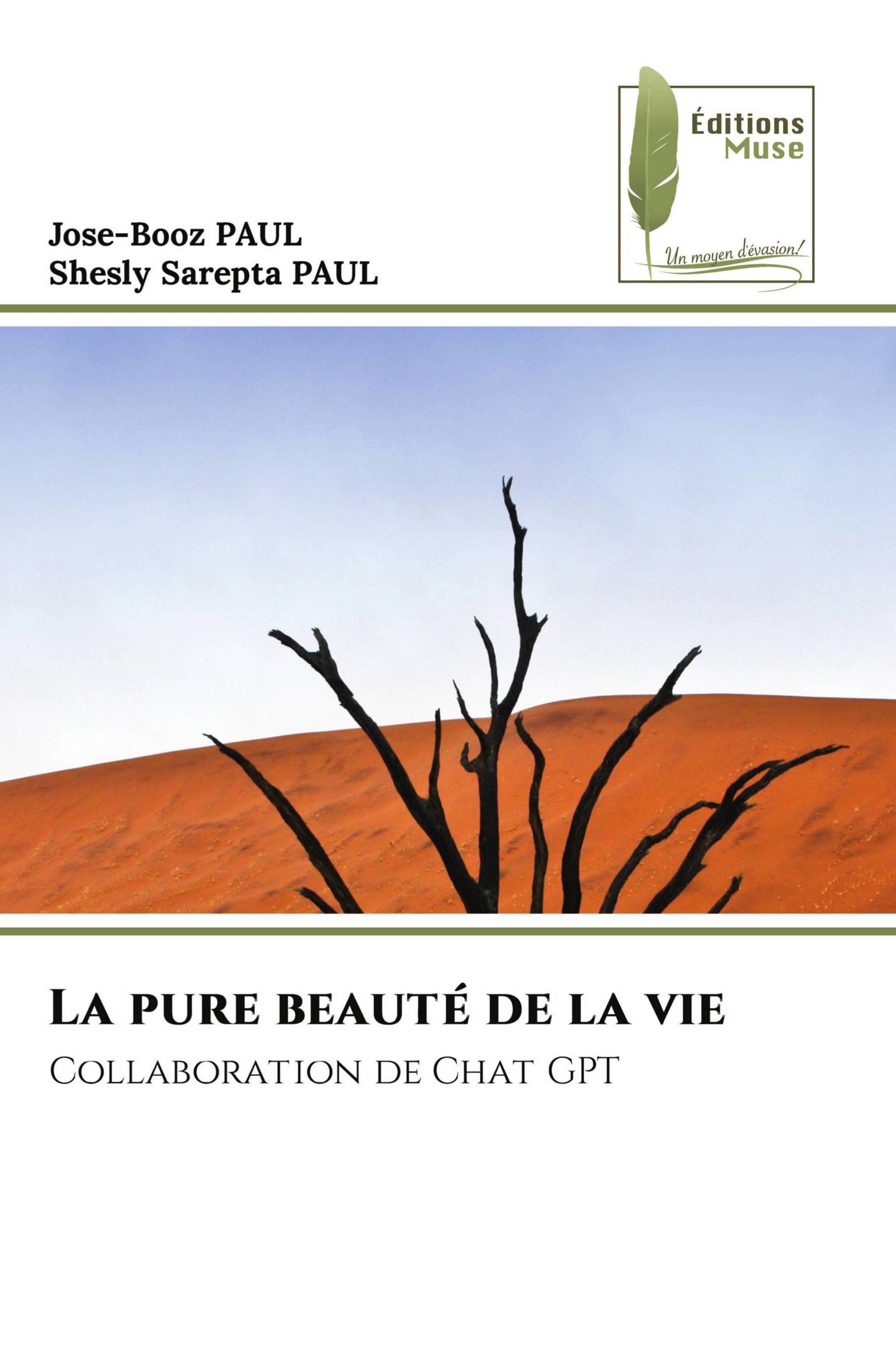 La pure beauté de la vie