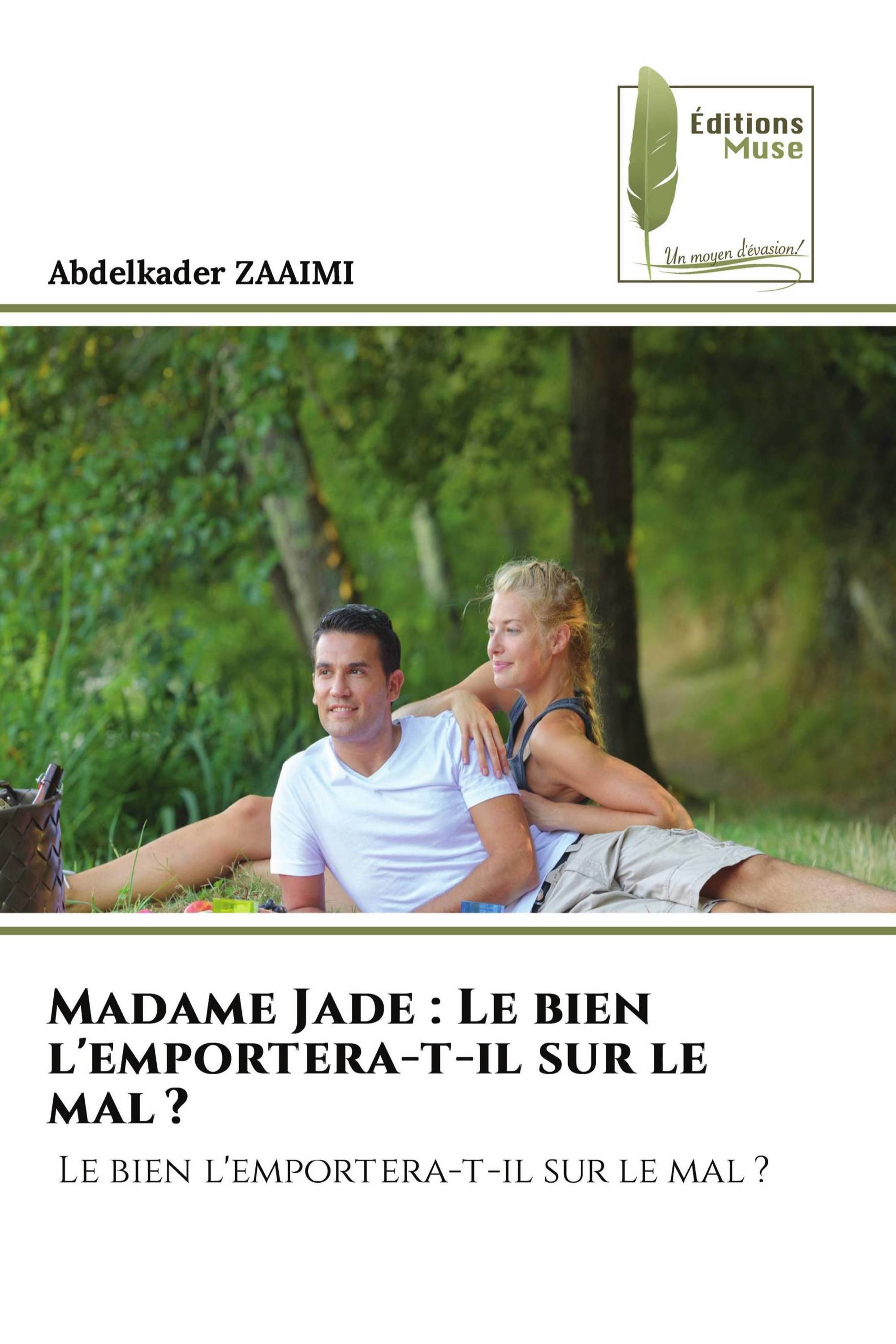 Madame Jade : Le bien l'emportera-t-il sur le mal ?