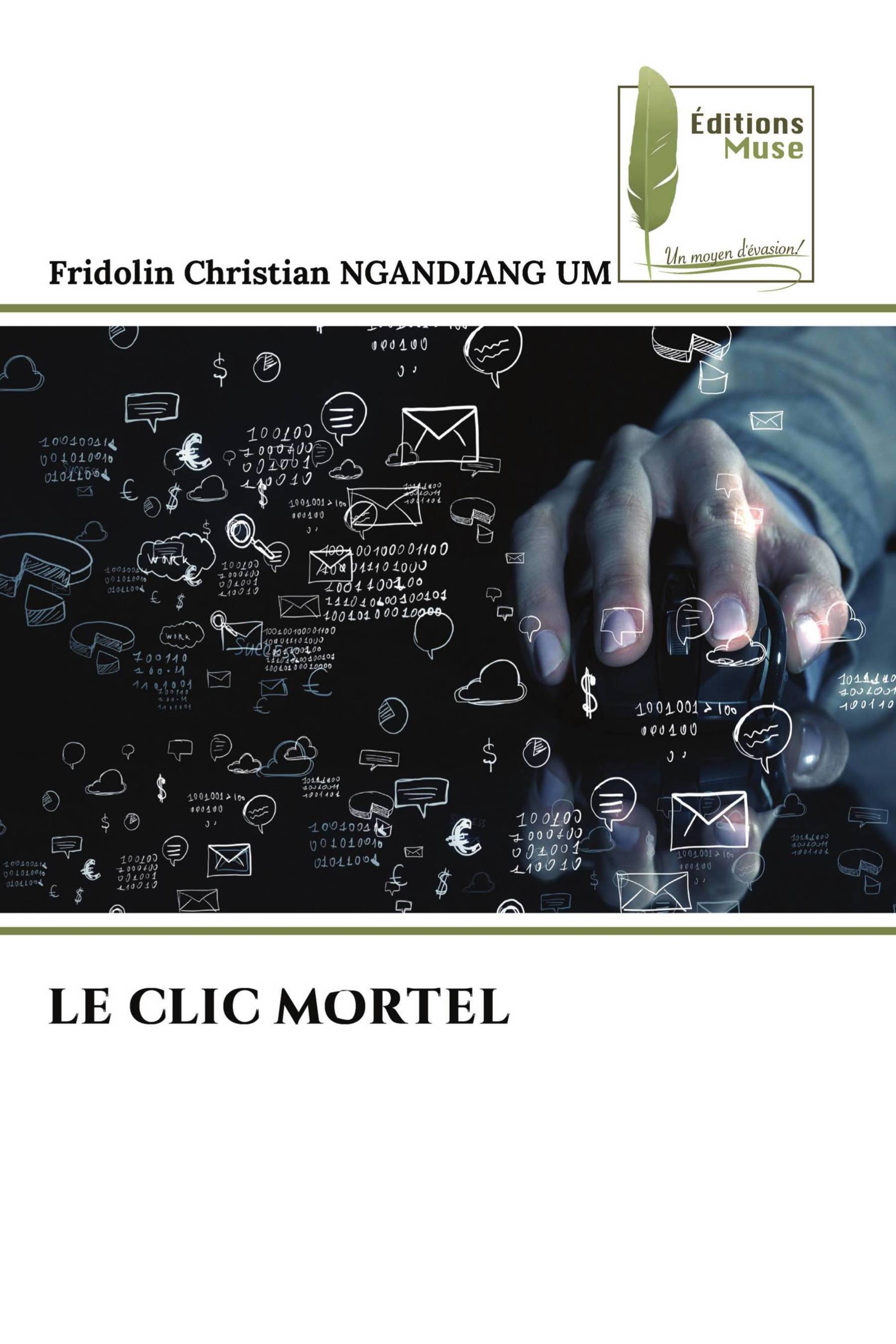 LE CLIC MORTEL