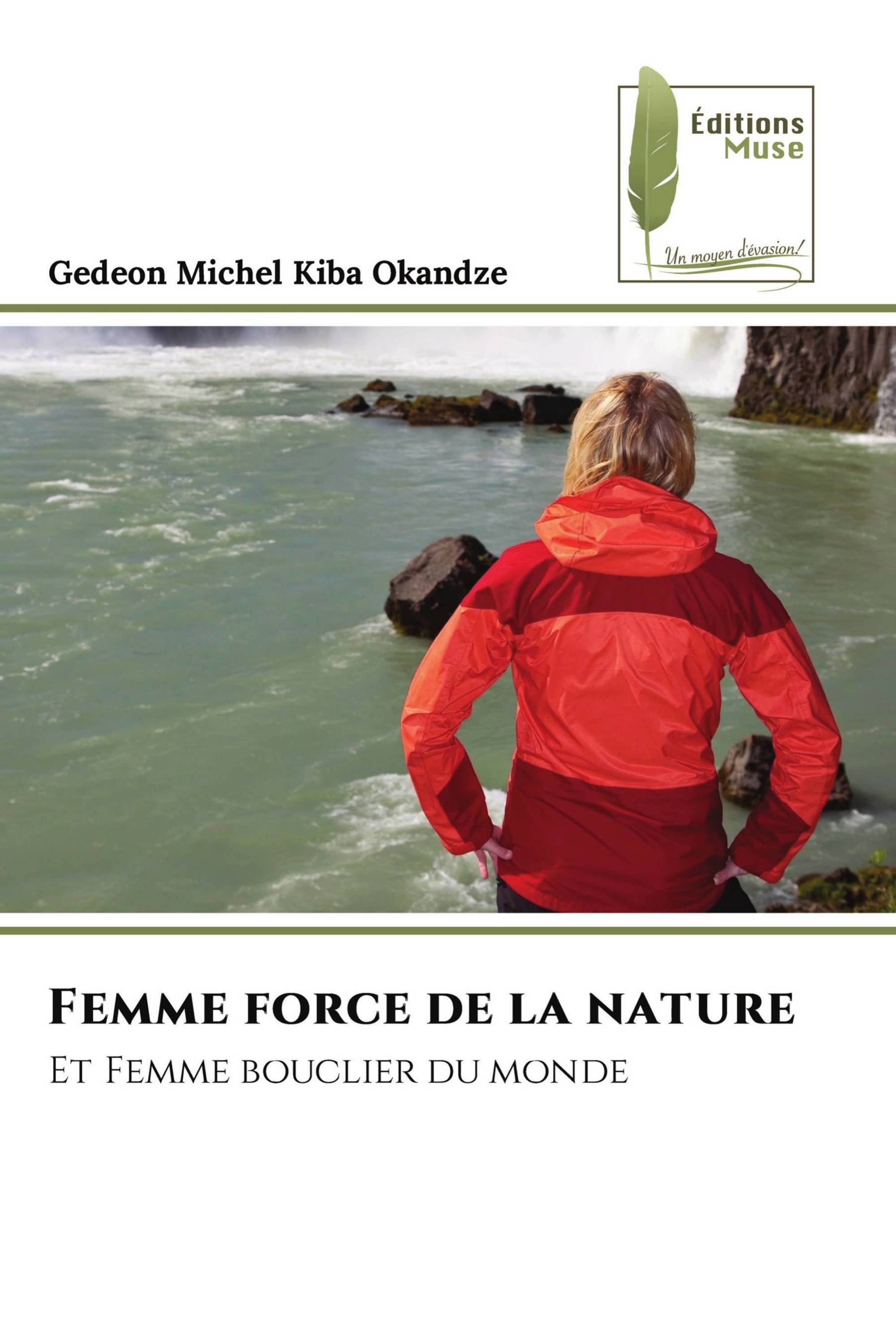 Femme force de la nature