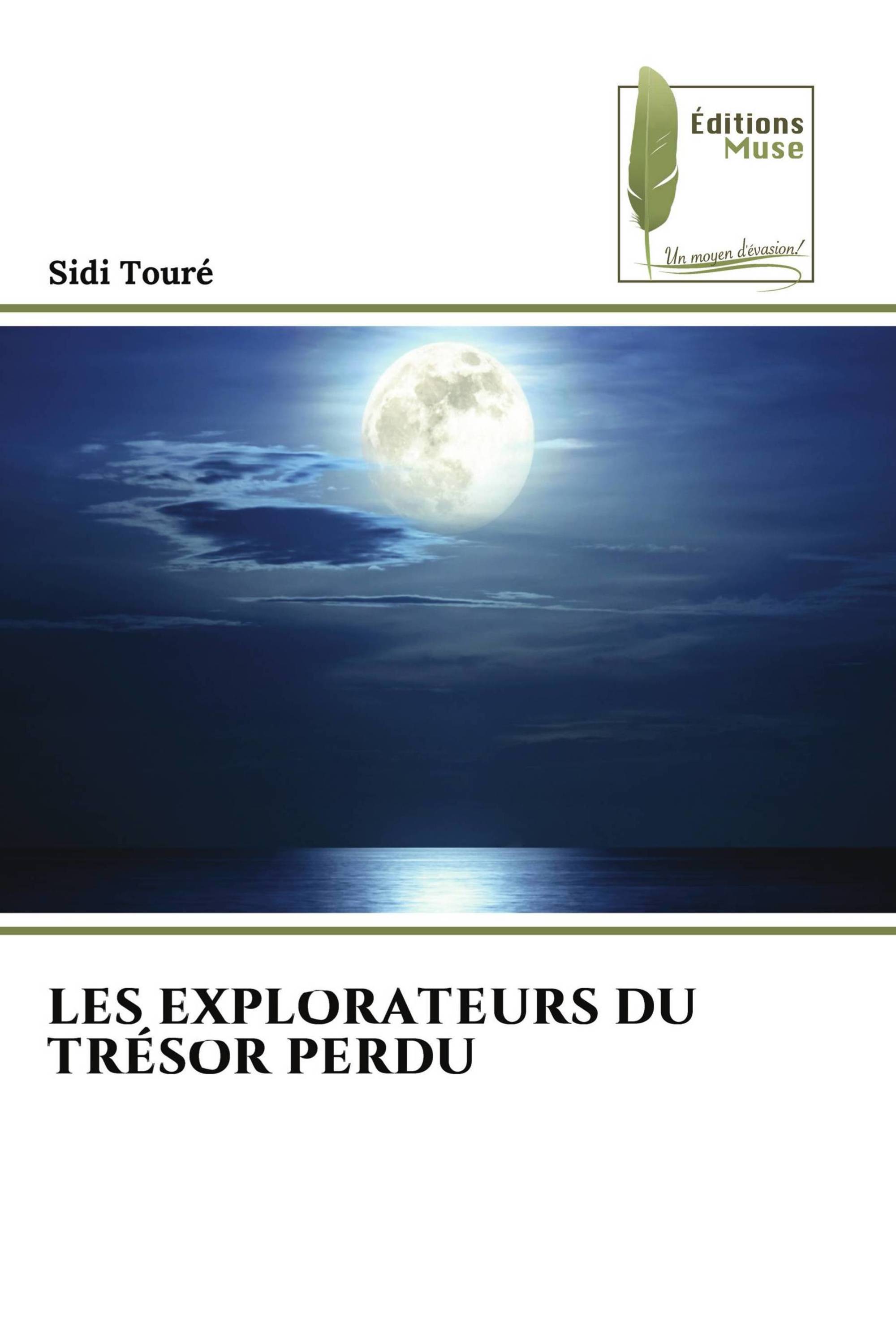 LES EXPLORATEURS DU TRÉSOR PERDU