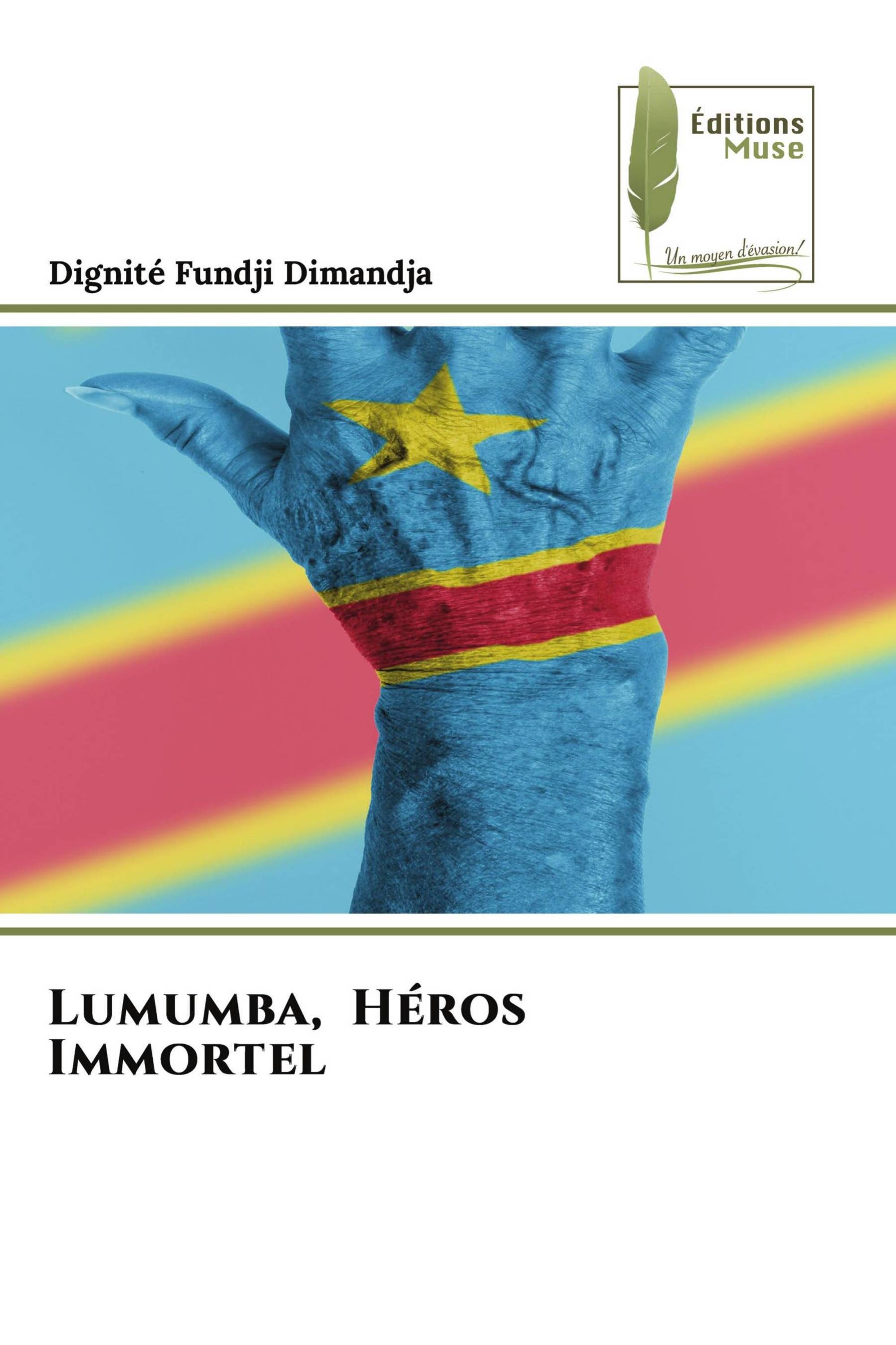 Lumumba, Héros Immortel