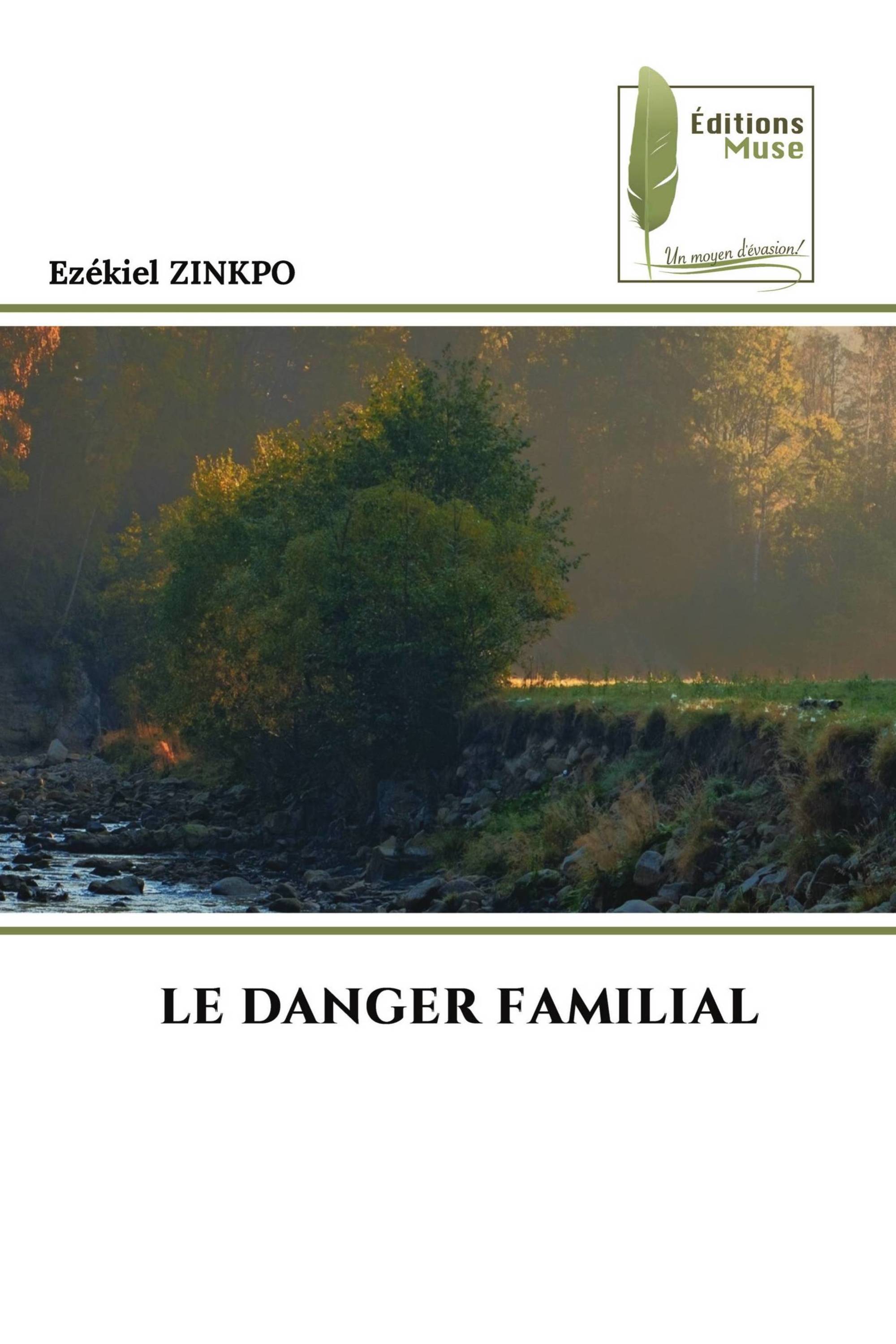 LE DANGER FAMILIAL