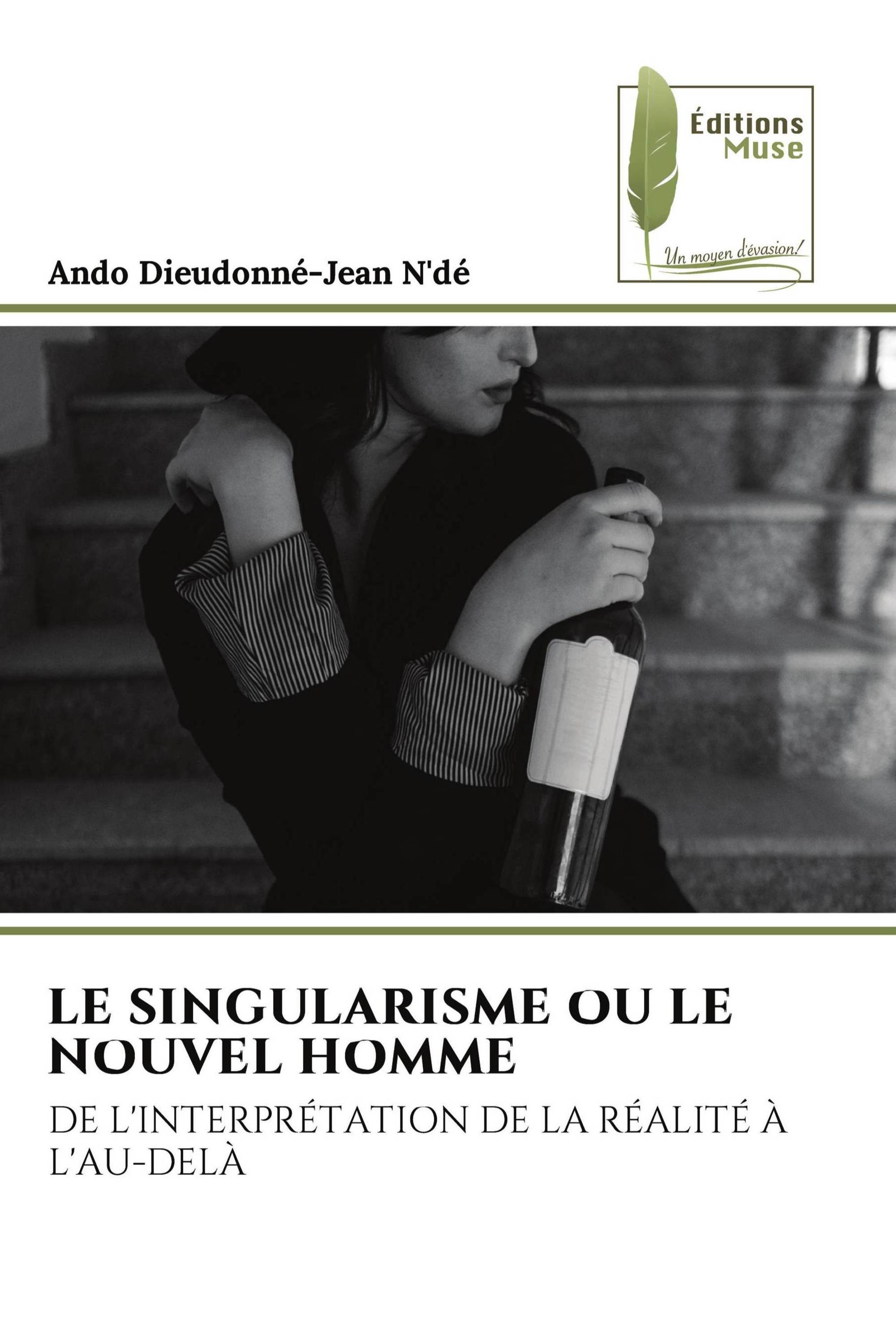 LE SINGULARISME OU LE NOUVEL HOMME