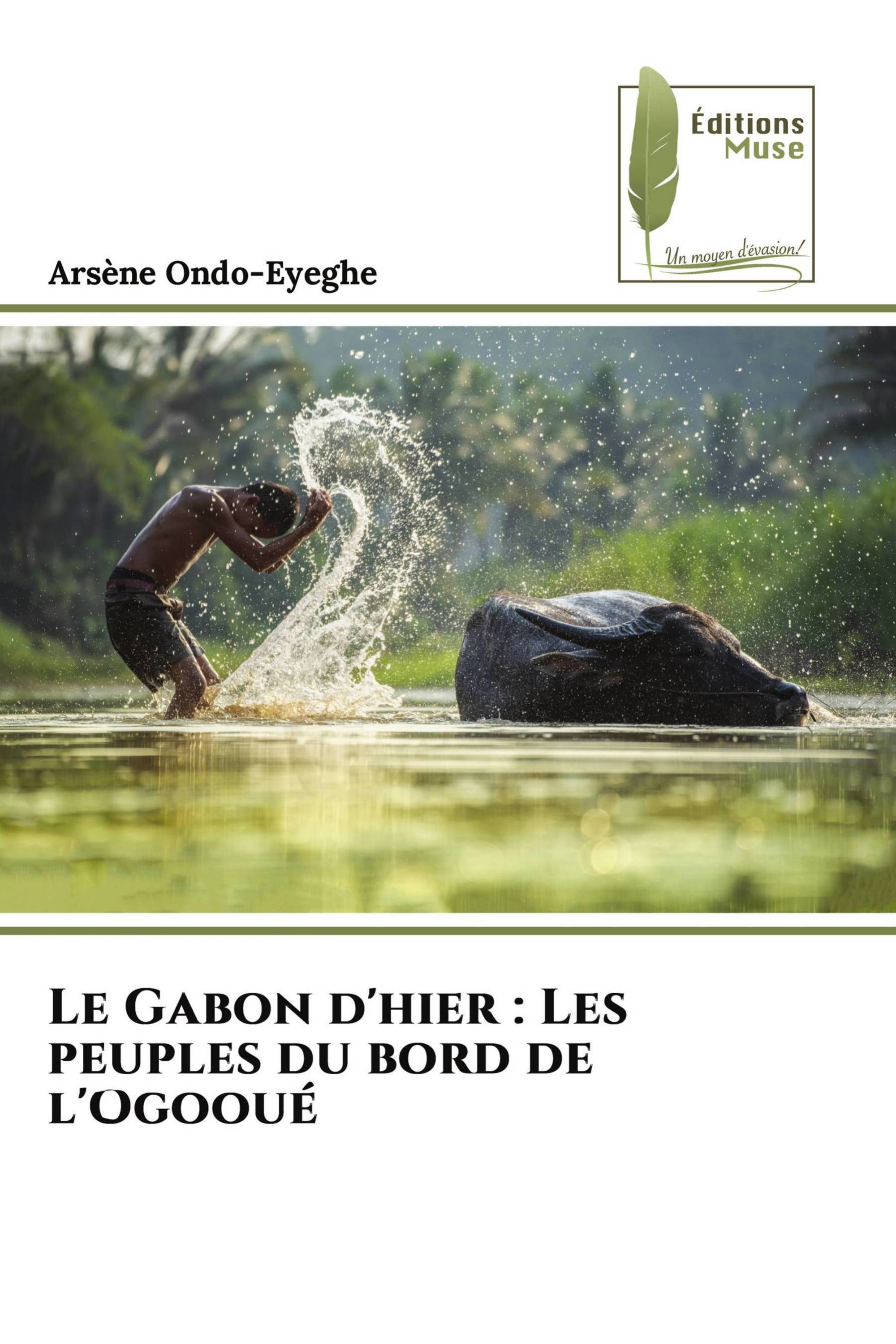 Le Gabon d'hier : Les peuples du bord de l'Ogooué