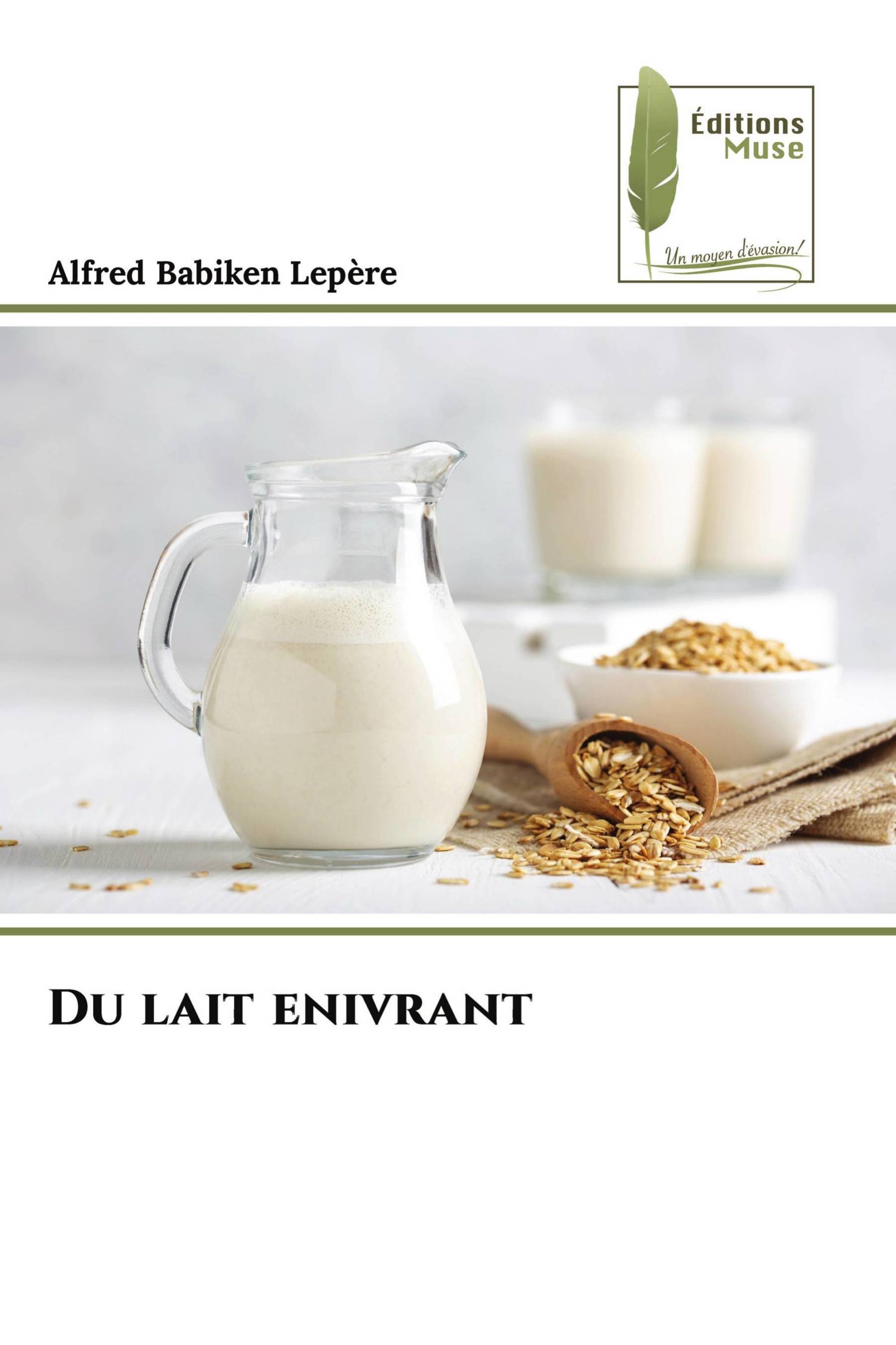 Du lait enivrant