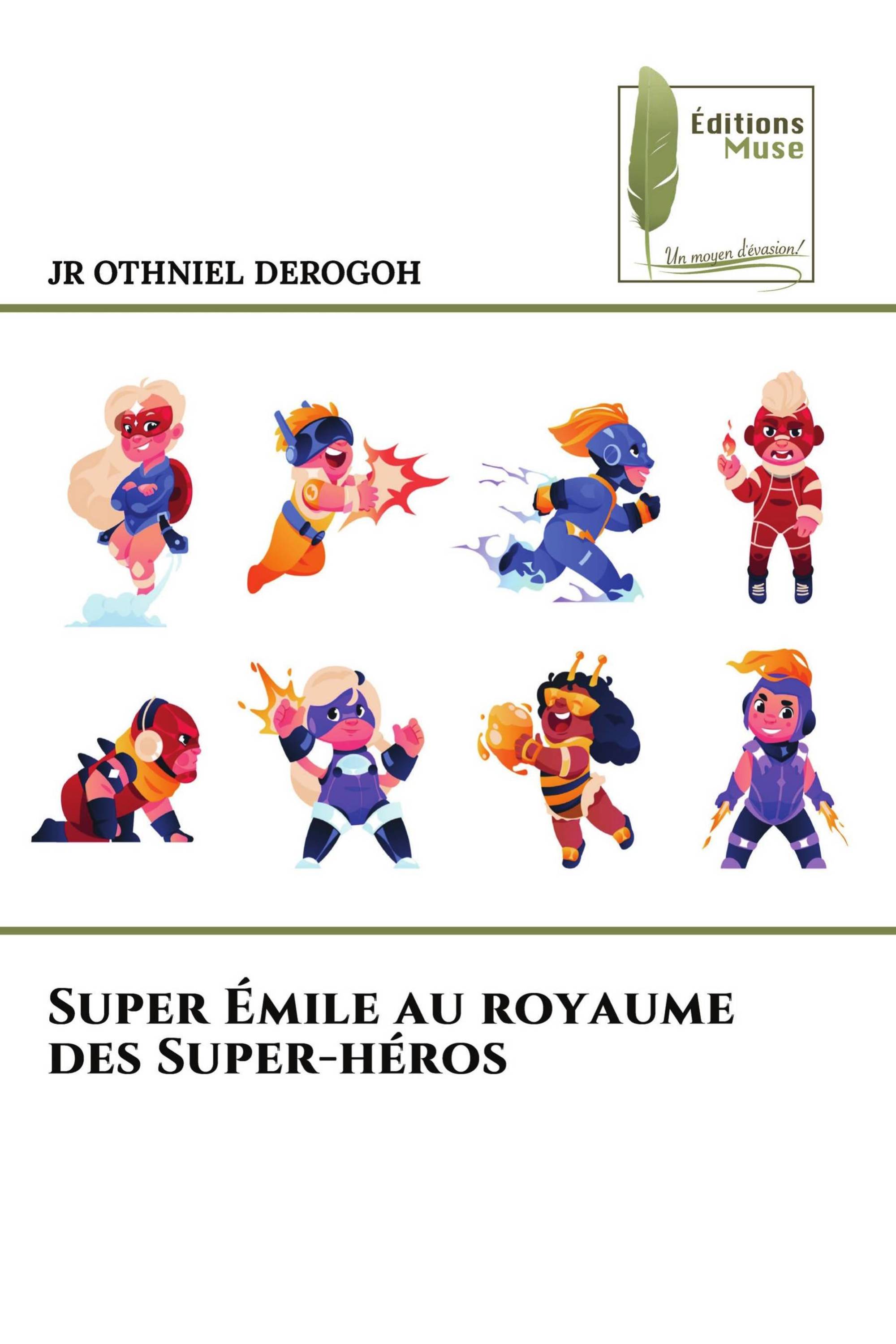 Super Émile au royaume des Super-héros