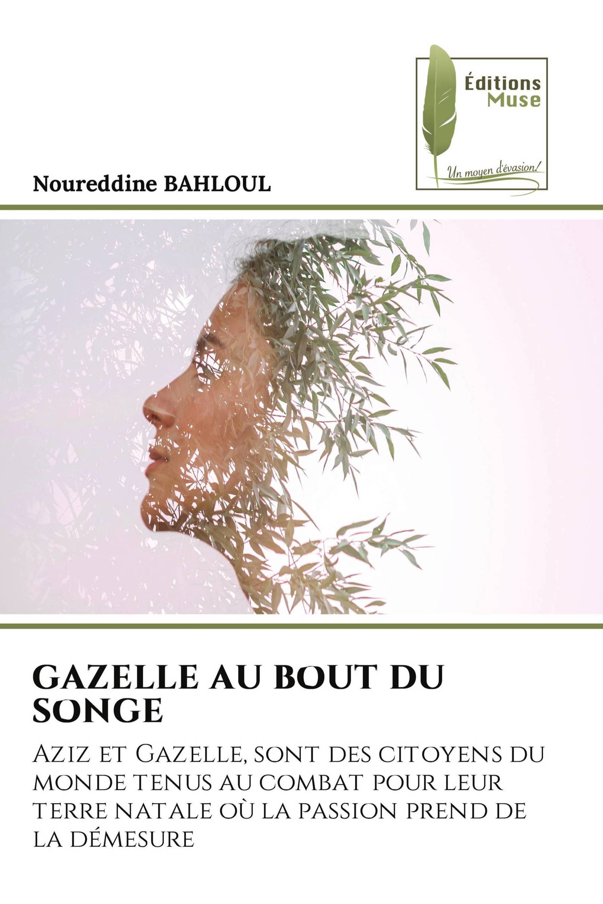 GAZELLE AU BOUT DU SONGE