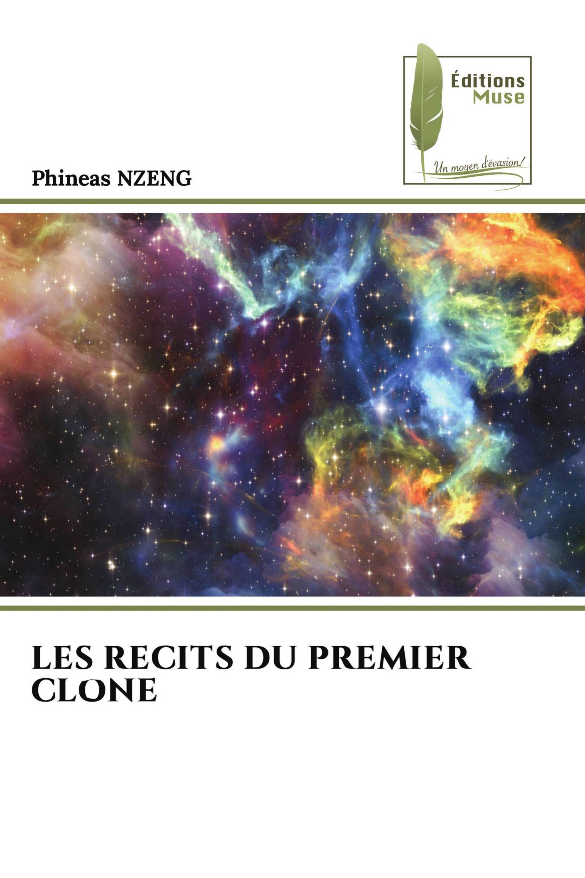 LES RECITS DU PREMIER CLONE