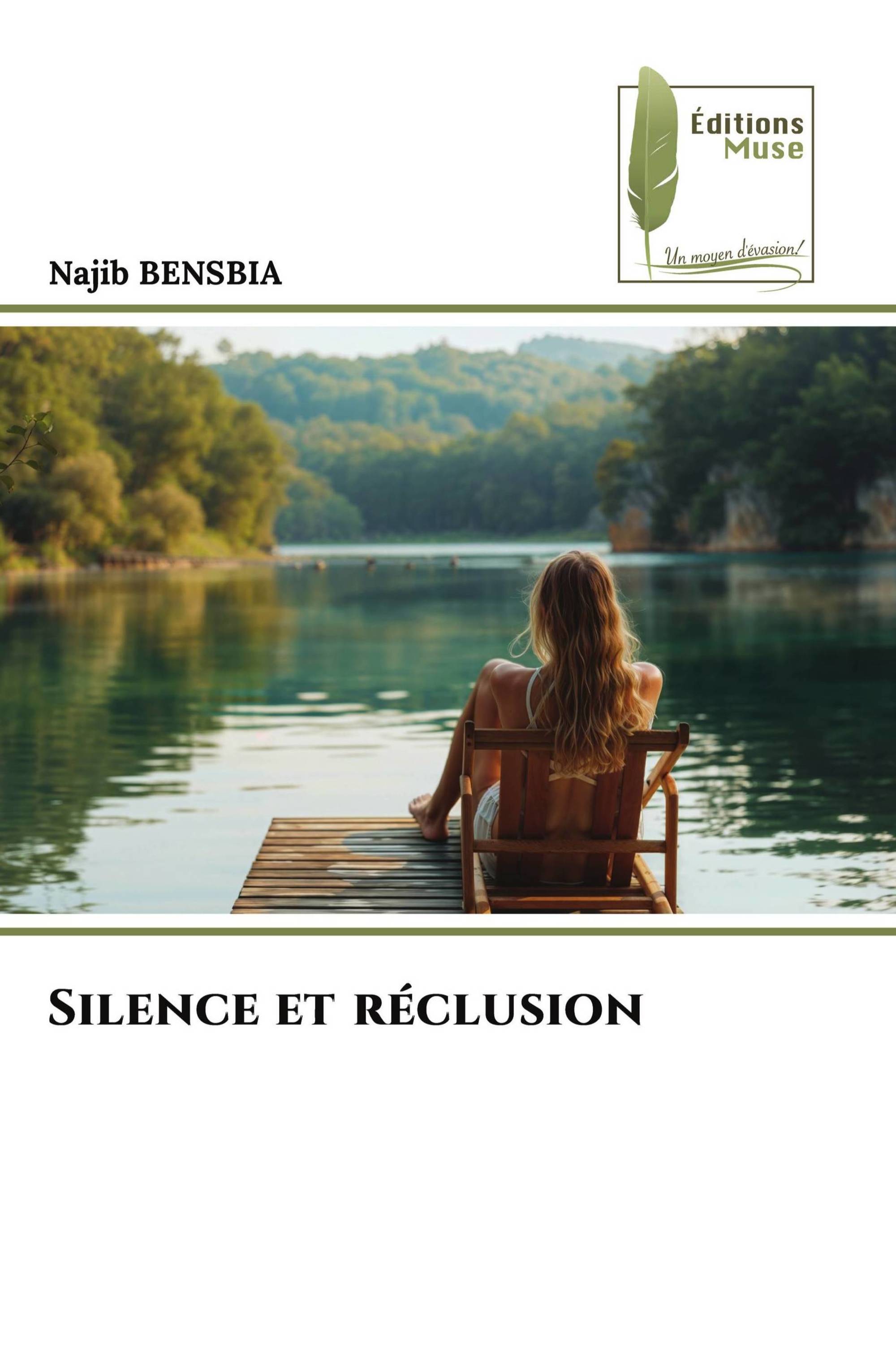 Silence et réclusion