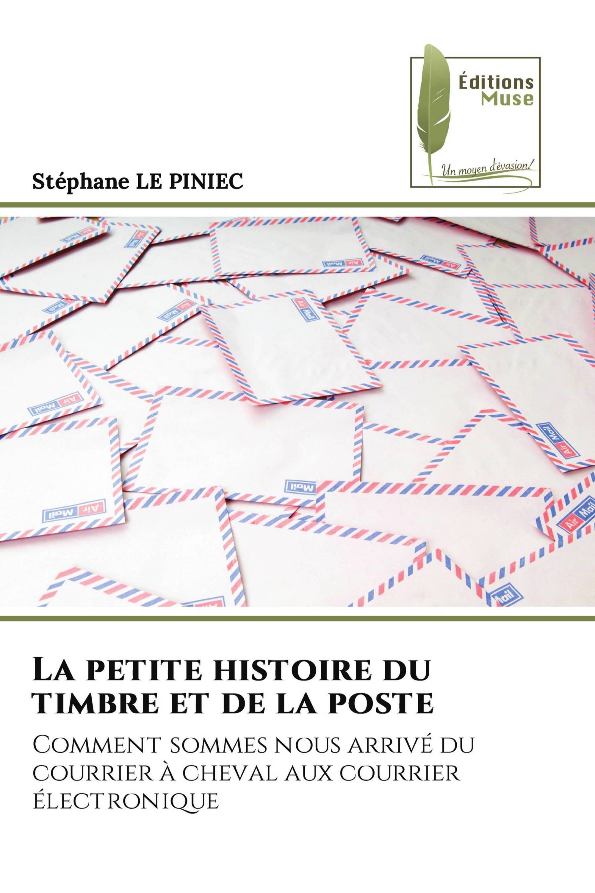 La petite histoire du timbre et de la poste