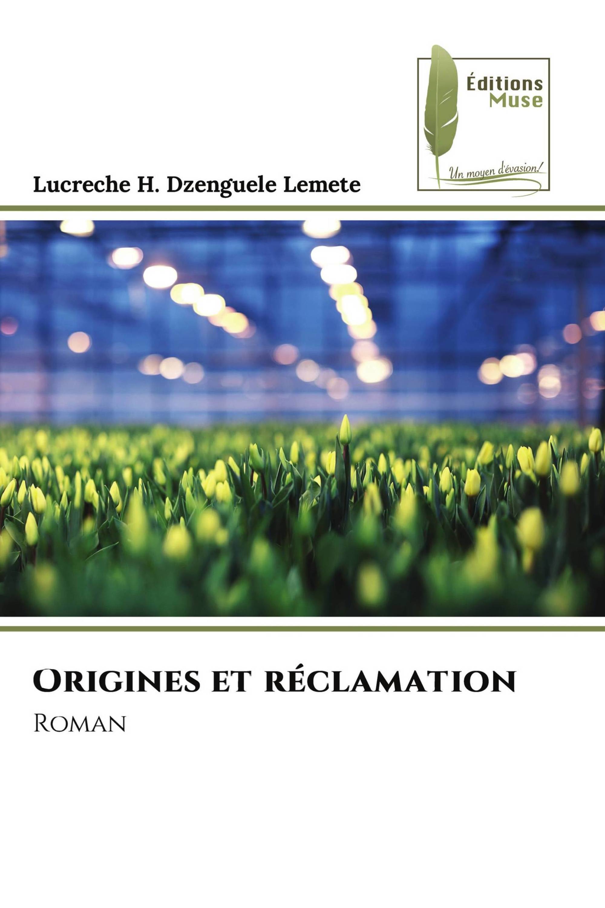 Origines et réclamation