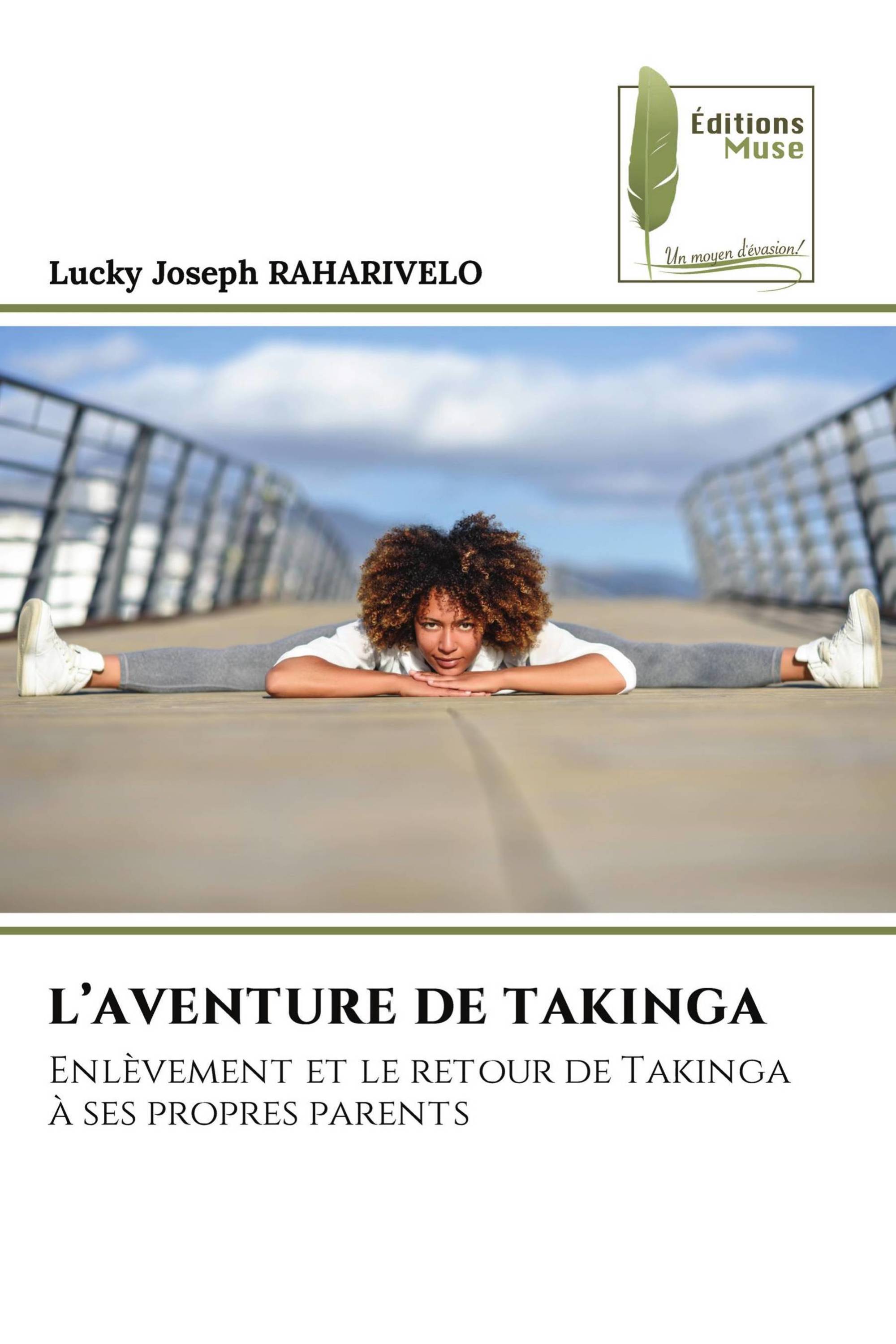 L’AVENTURE DE TAKINGA