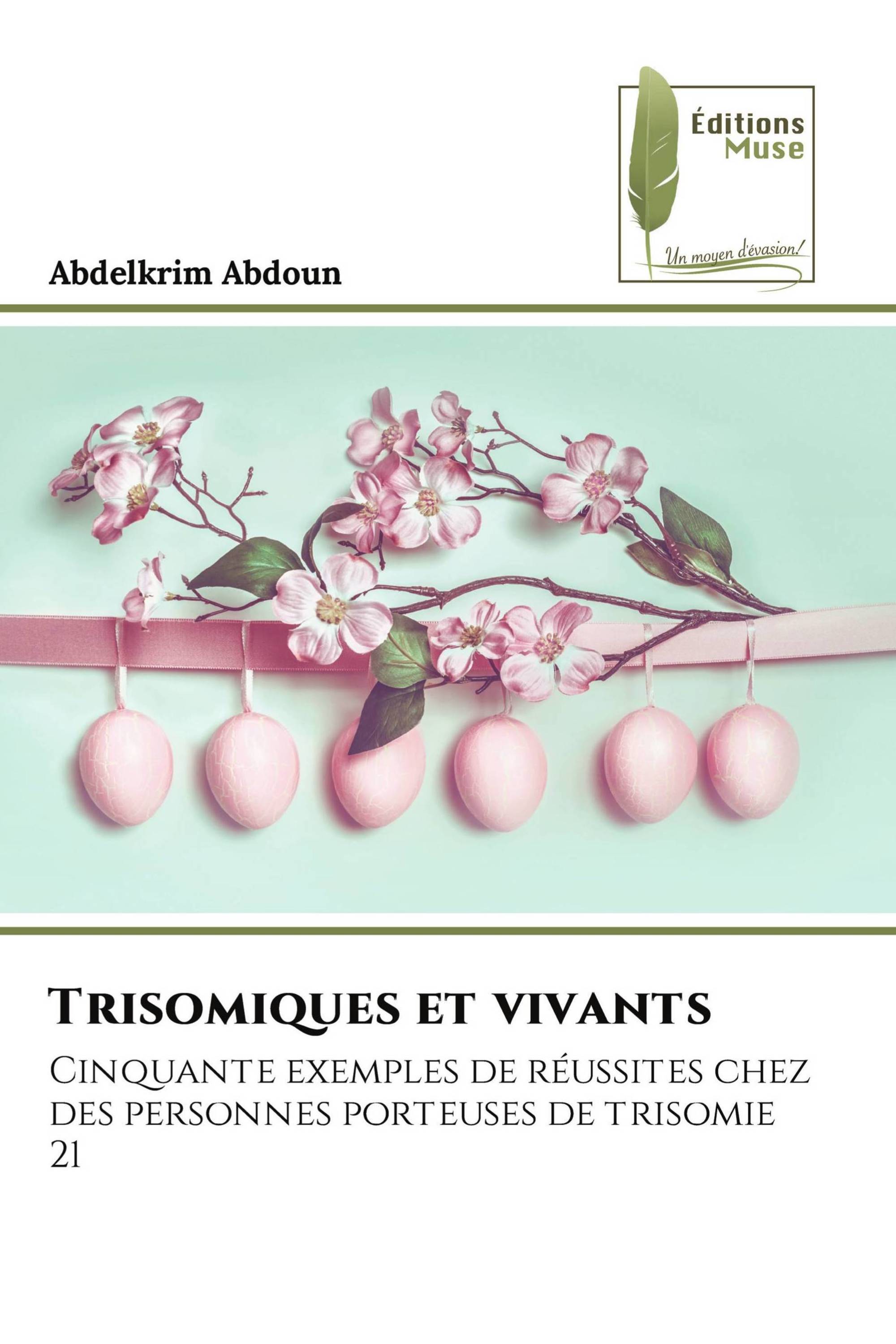 Trisomiques et vivants