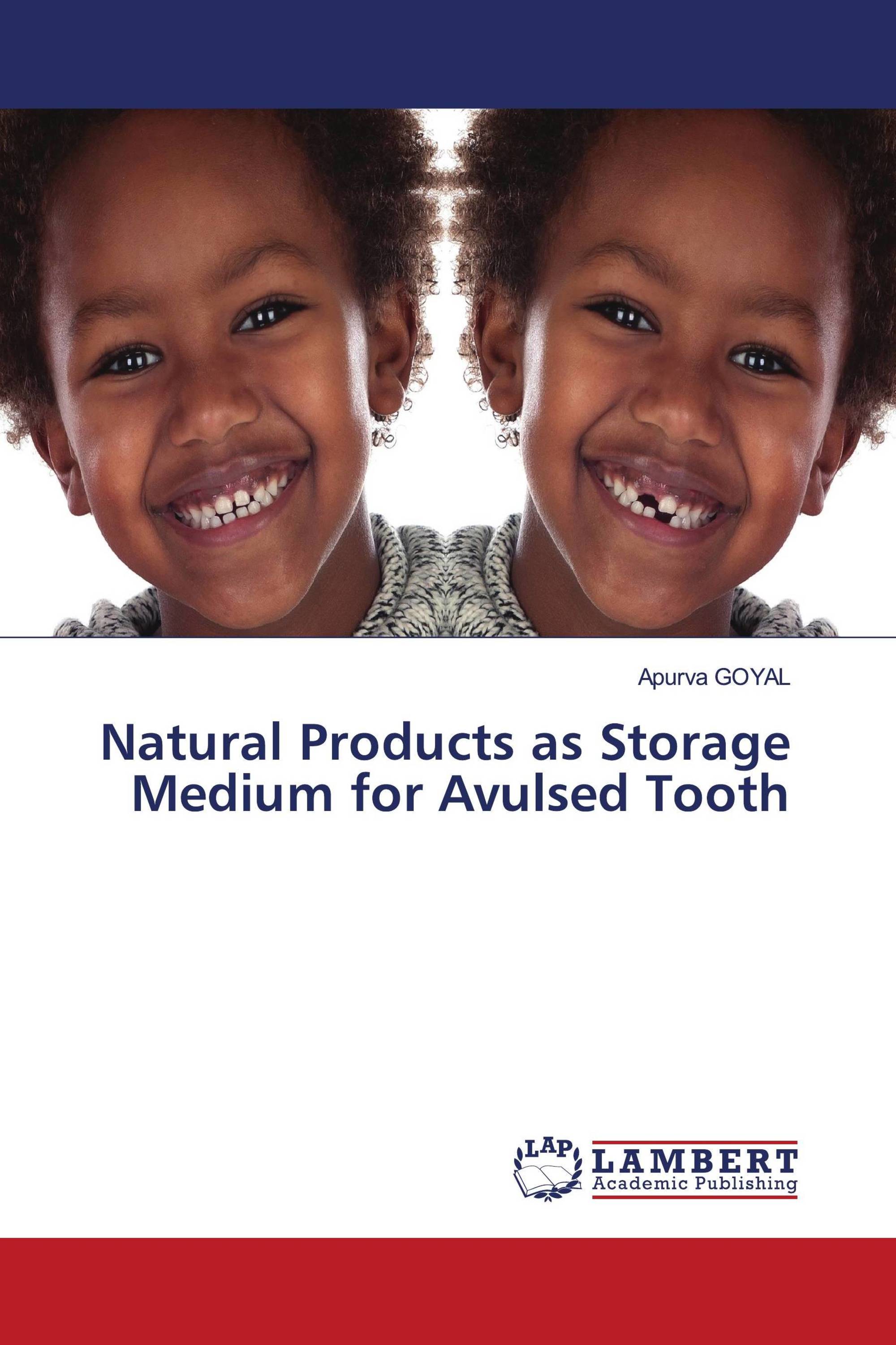 Natural Products as Storage Medium for Avulsed Tooth