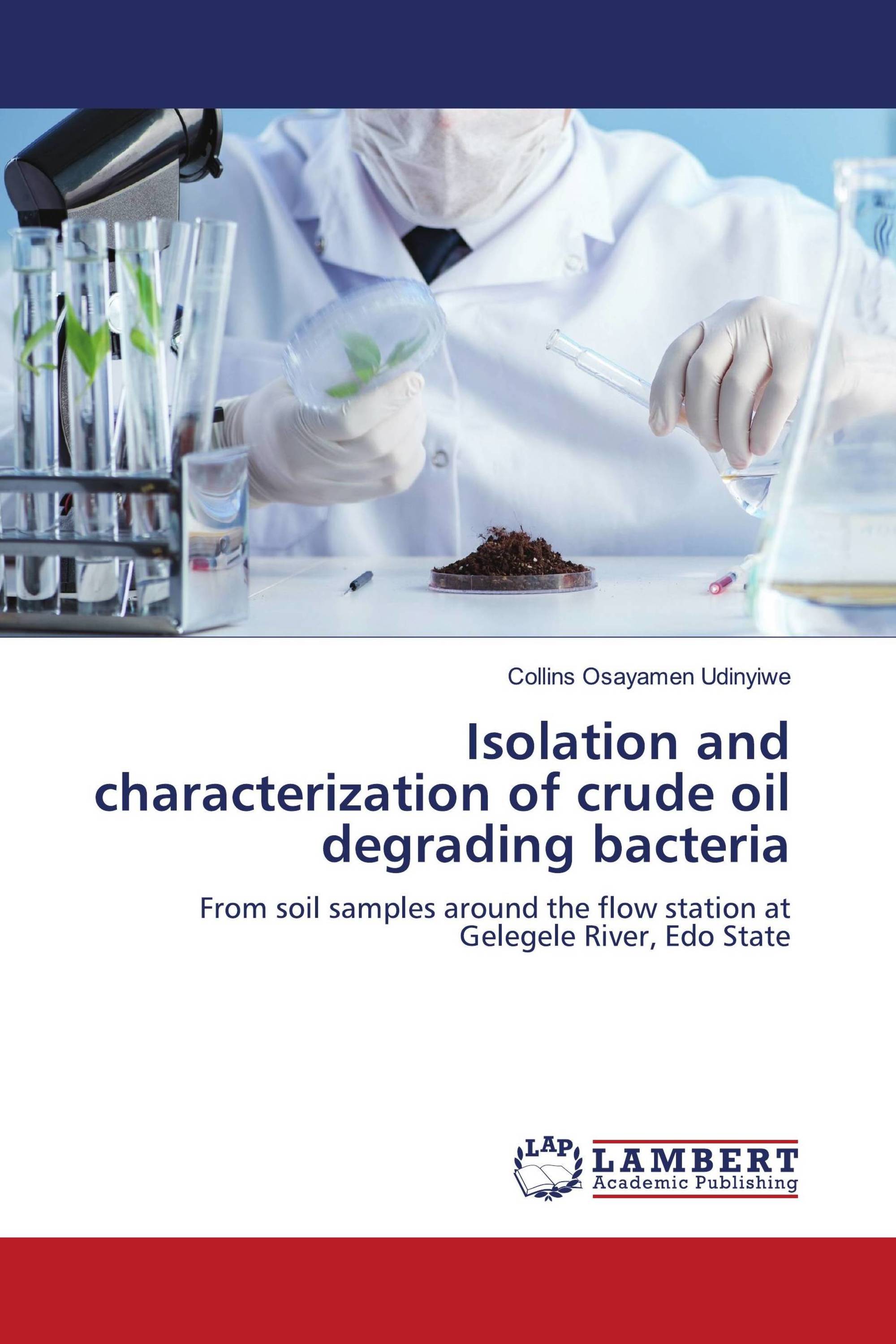 Isolation and characterization of crude oil degrading bacteria