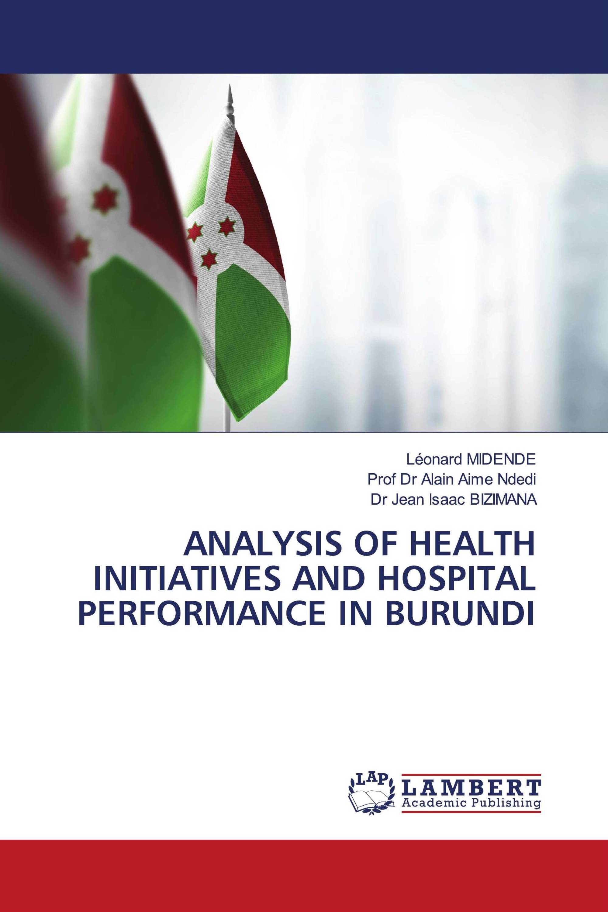 ANALYSIS OF HEALTH INITIATIVES AND HOSPITAL PERFORMANCE IN BURUNDI