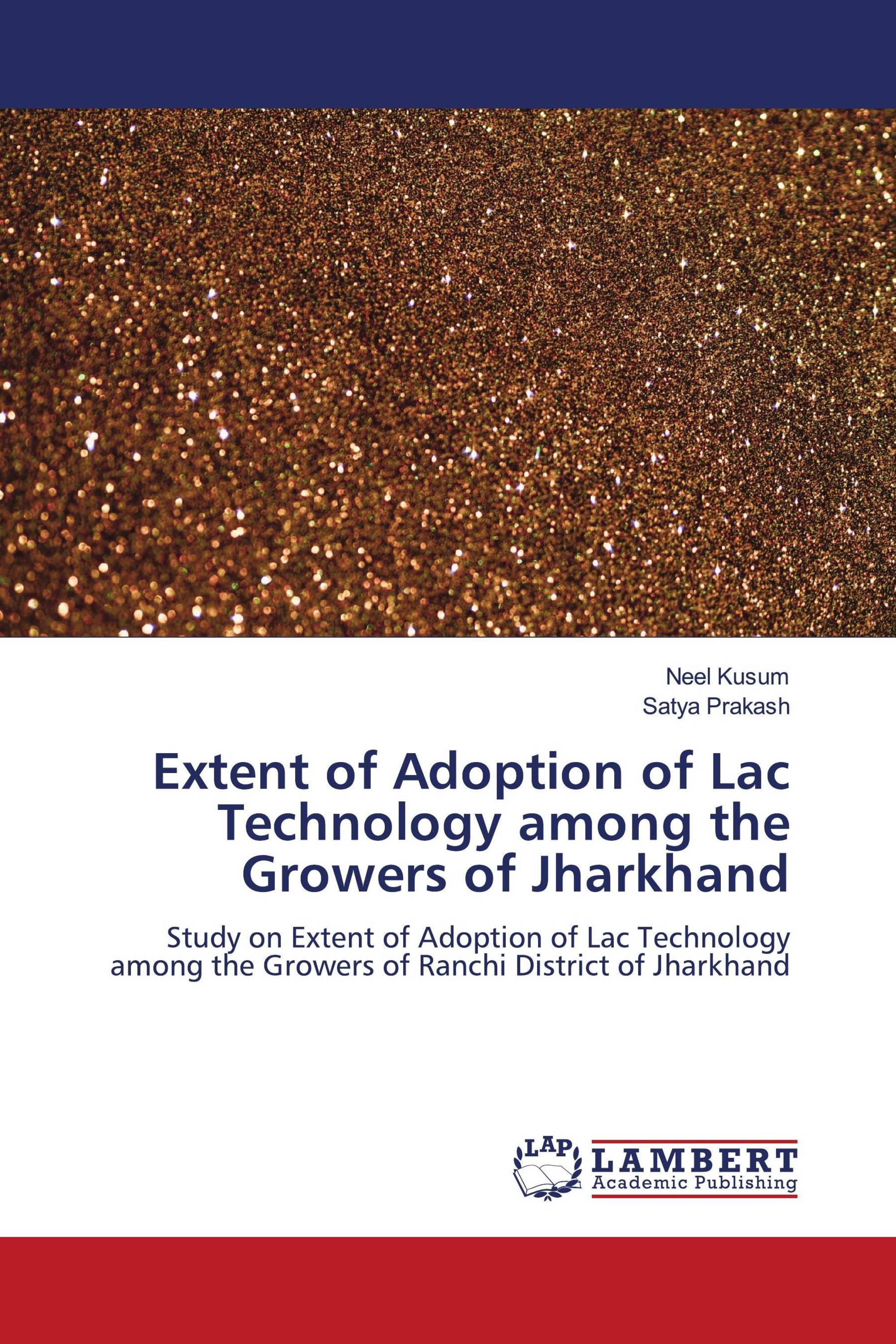 Extent of Adoption of Lac Technology among the Growers of Jharkhand