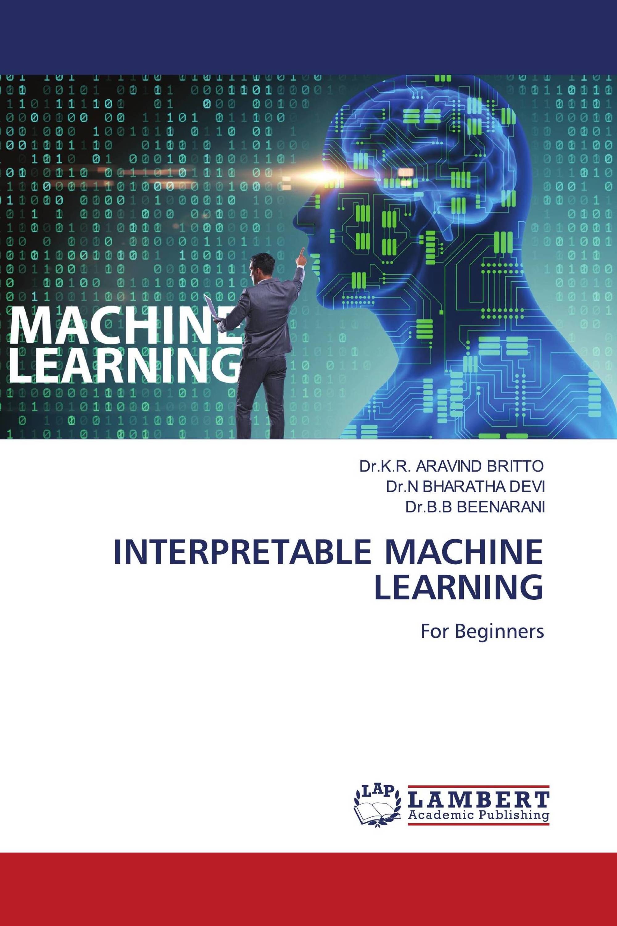 INTERPRETABLE MACHINE LEARNING / 978-620-4-98455-1 / 9786204984551 ...