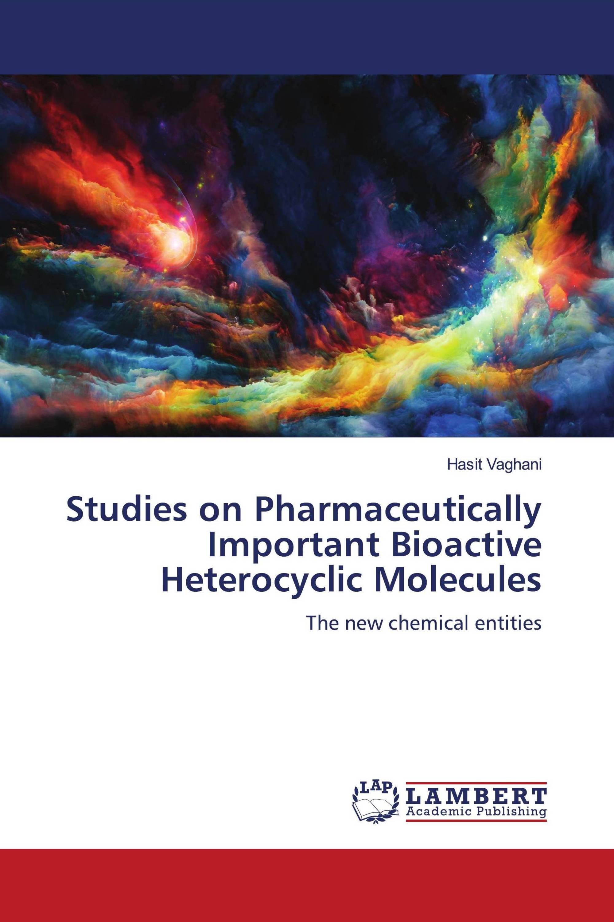 Studies on Pharmaceutically Important Bioactive Heterocyclic Molecules