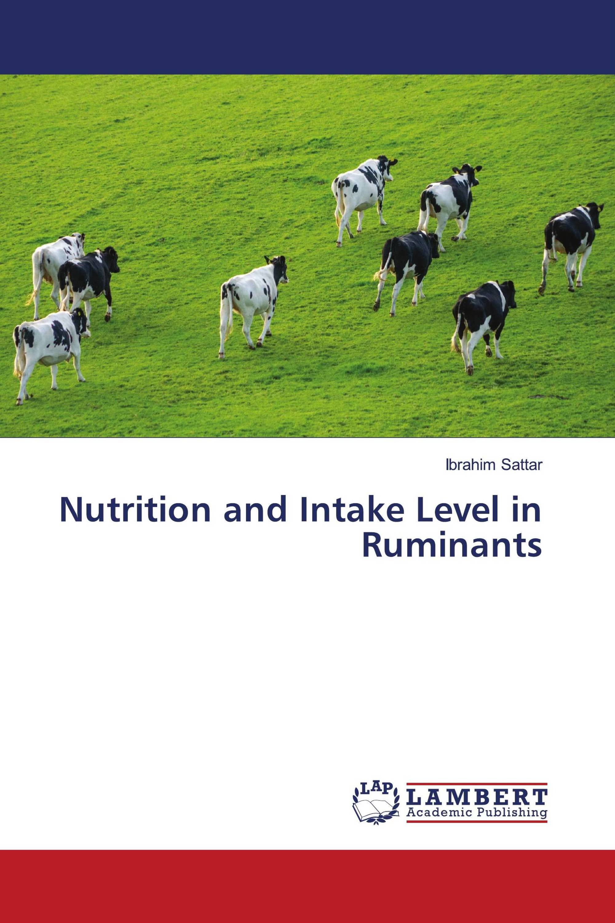 Nutrition and Intake Level in Ruminants